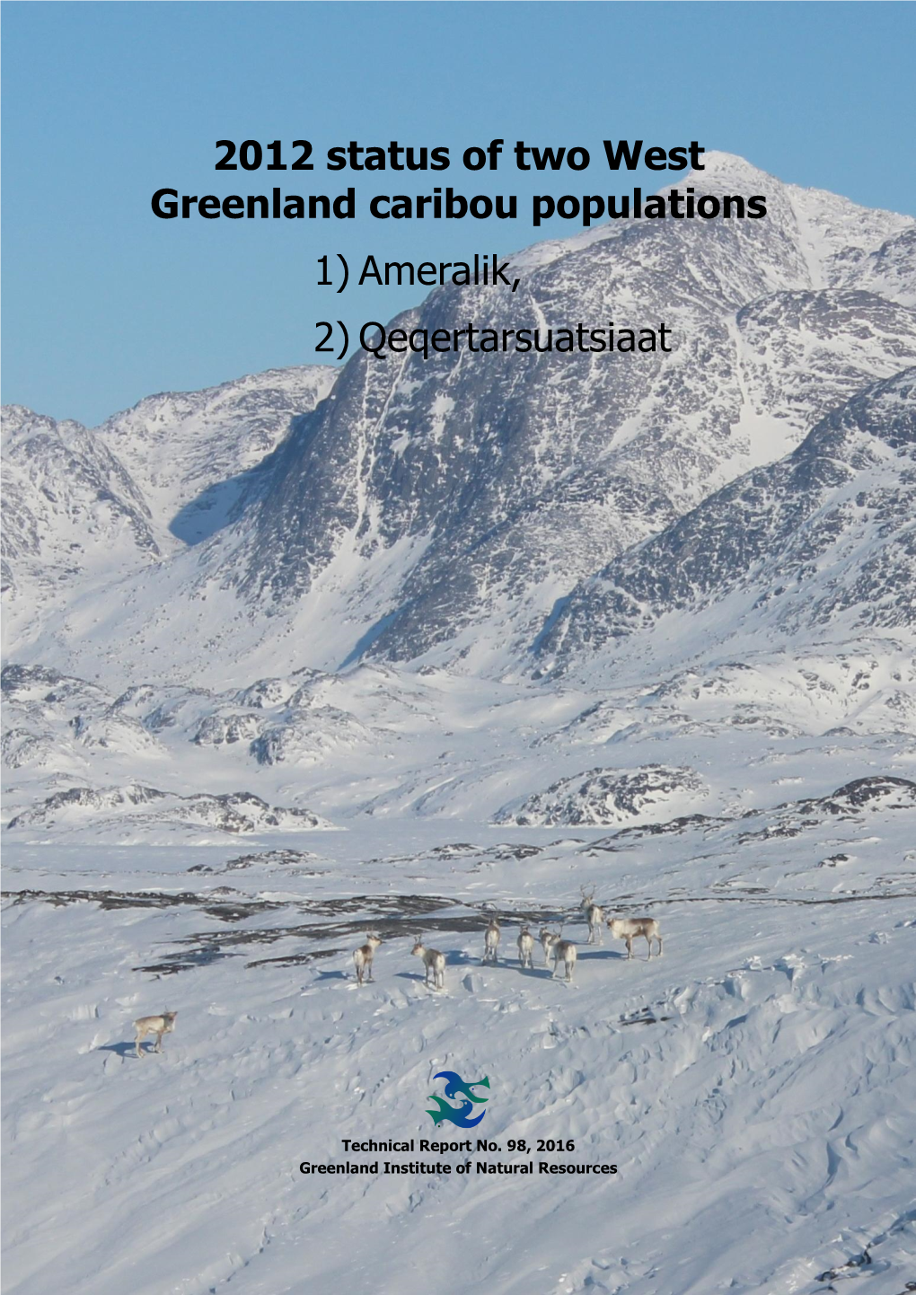 2012 Status of Two West Greenland Caribou Populations 1) Ameralik, 2) Qeqertarsuatsiaat