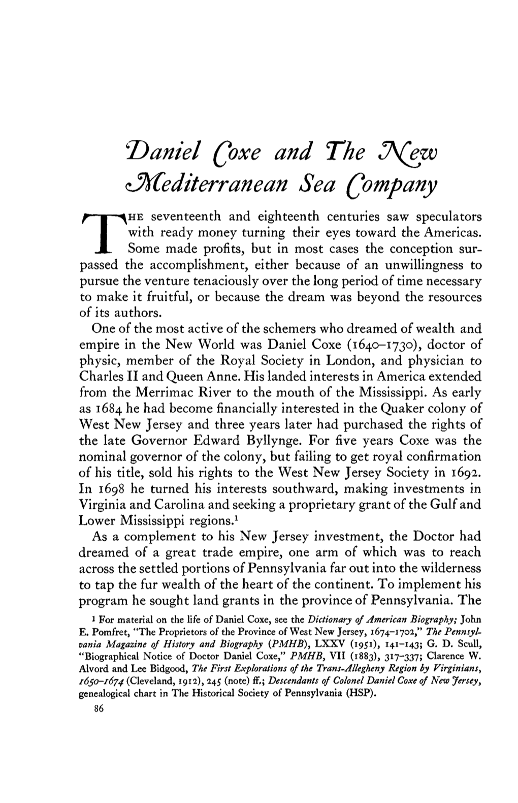 'Daniel Qoxe and the 3\(Ew (^Mediterranean Sea Qompany HE Seventeenth and Eighteenth Centuries Saw Speculators with Ready Money Turning Their Eyes Toward the Americas