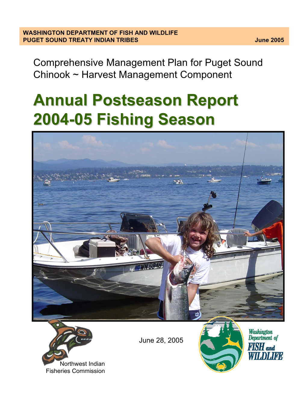 Annual Postseason Report 2004-05 Fishing Season