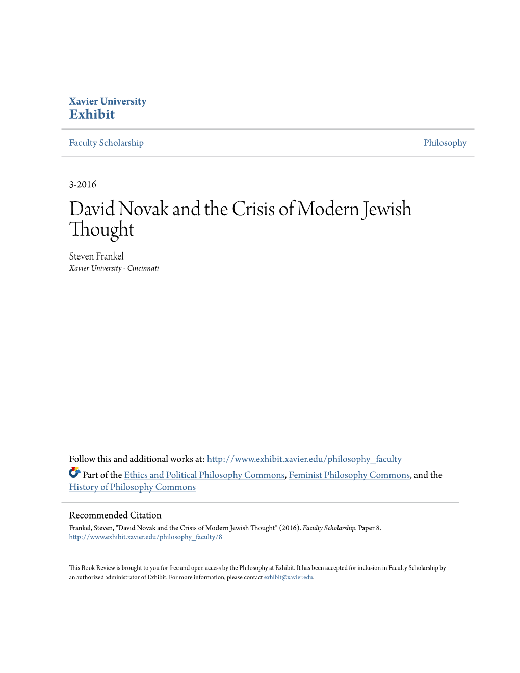 David Novak and the Crisis of Modern Jewish Thought Steven Frankel Xavier University - Cincinnati