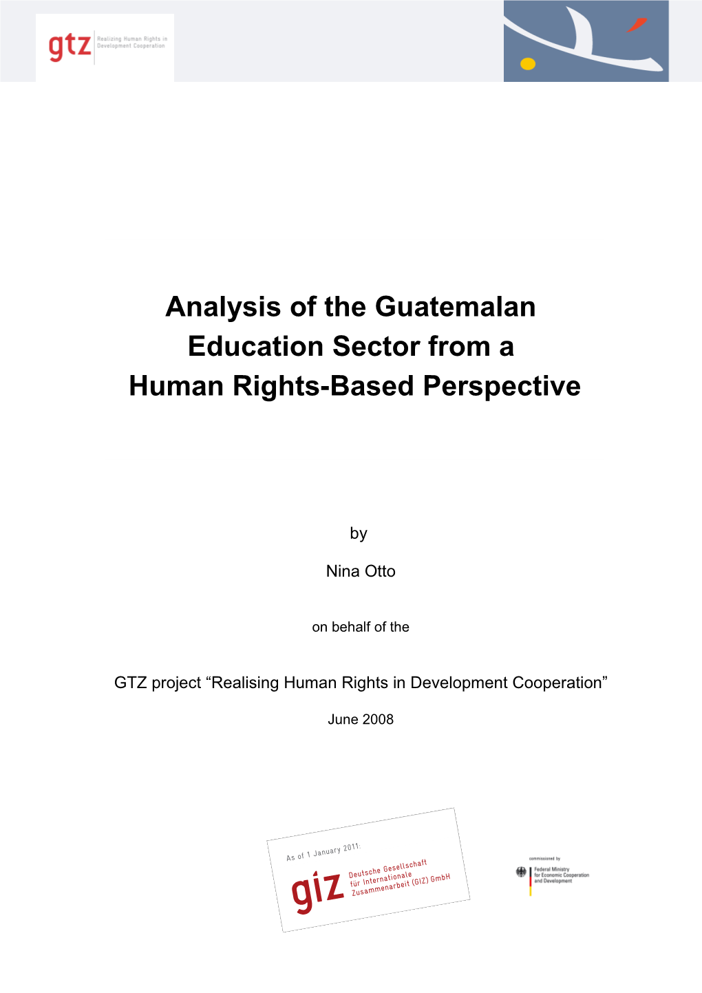 Analysis of the Guatemalan Education Sector from a Human Rights-Based Perspective