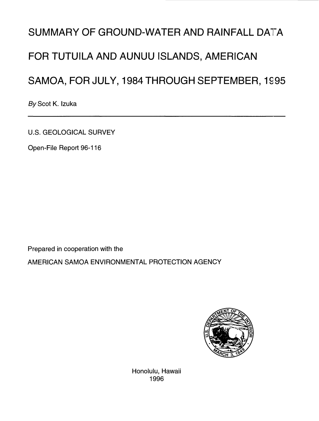 Summary of Ground-Water and Rainfall Data for Tutuila and Aunuu Islands, American Samoa, for July, 1984 Through September, 1995