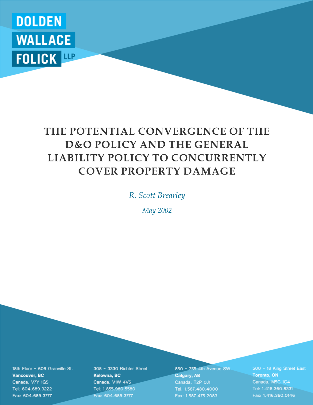 The Potential Convergence of the D&O Policy