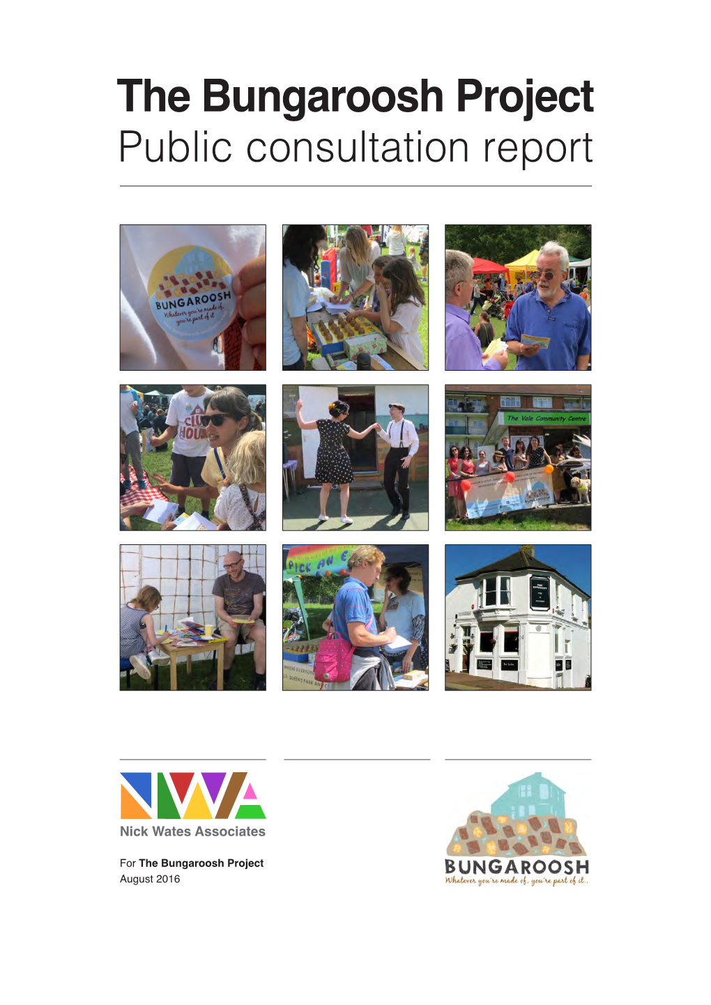 The Bungaroosh Project Public Consultation Report