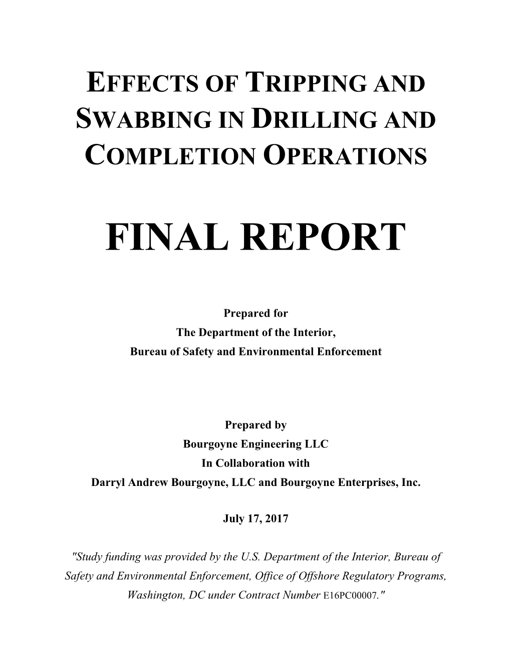 Effects of Tripping and Swabbing in Drilling and Completion Operations