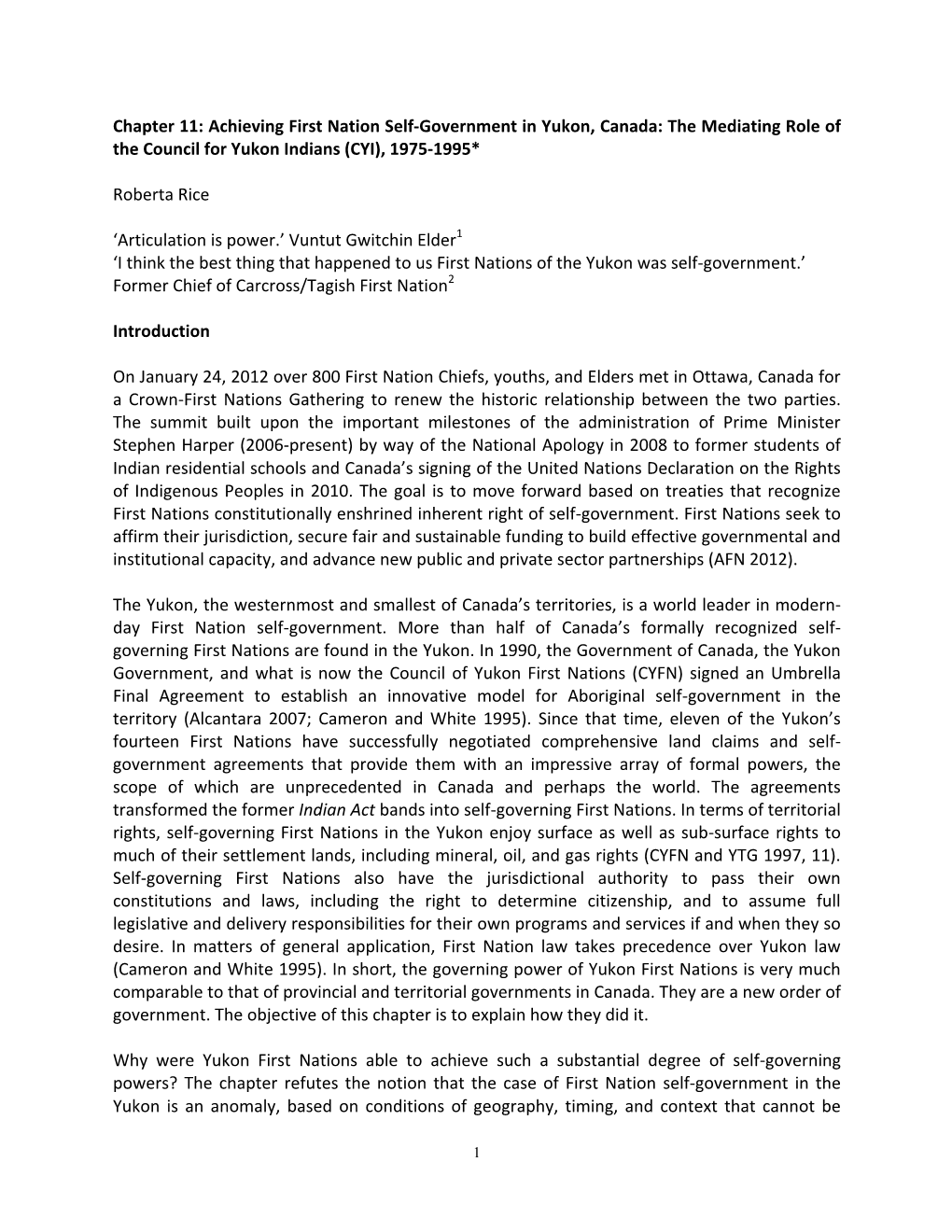 Chapter 11: Achieving First Nation Self-Government in Yukon, Canada: the Mediating Role of the Council for Yukon Indians (CYI), 1975-1995*