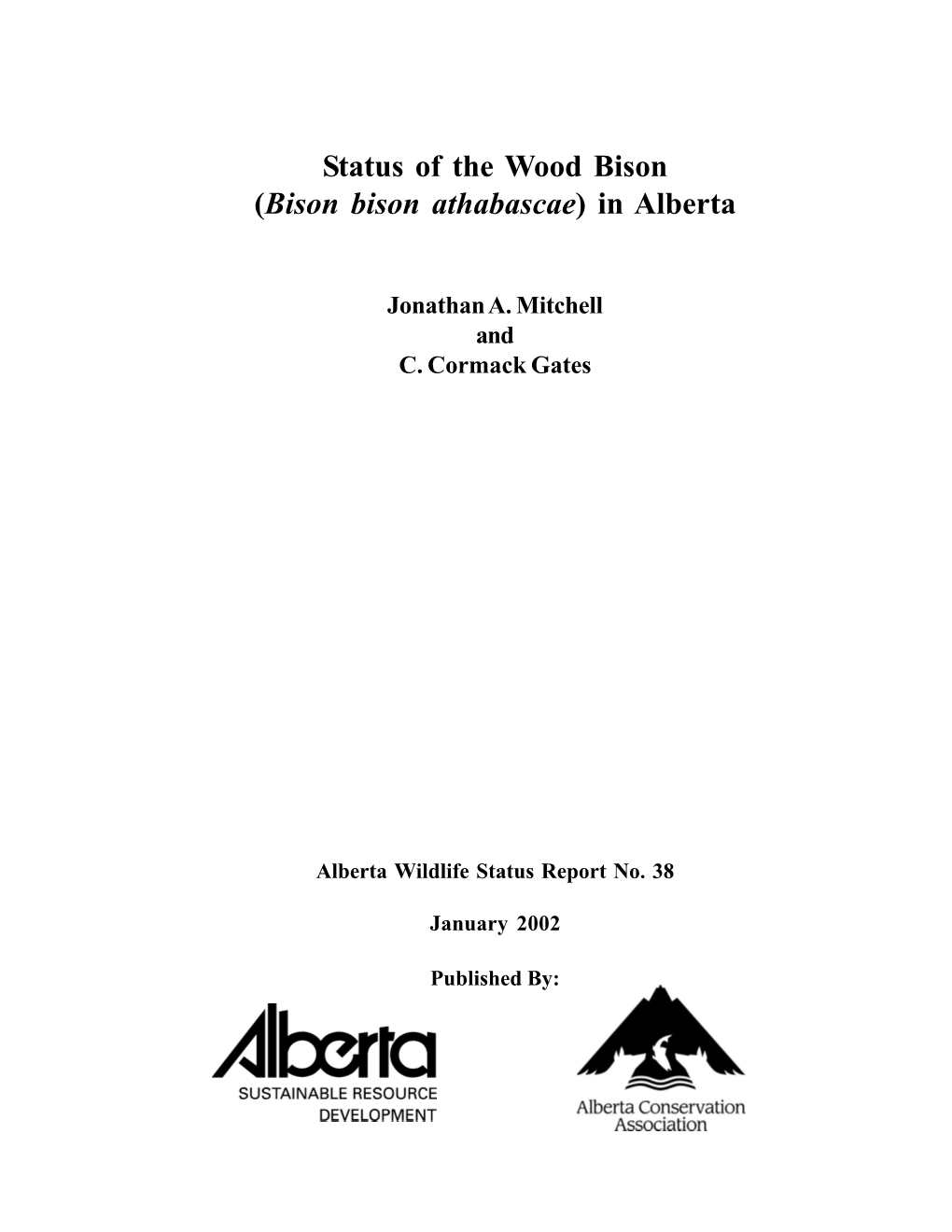 Status of the Wood Bison (Bison Bison Athabascae) in Alberta