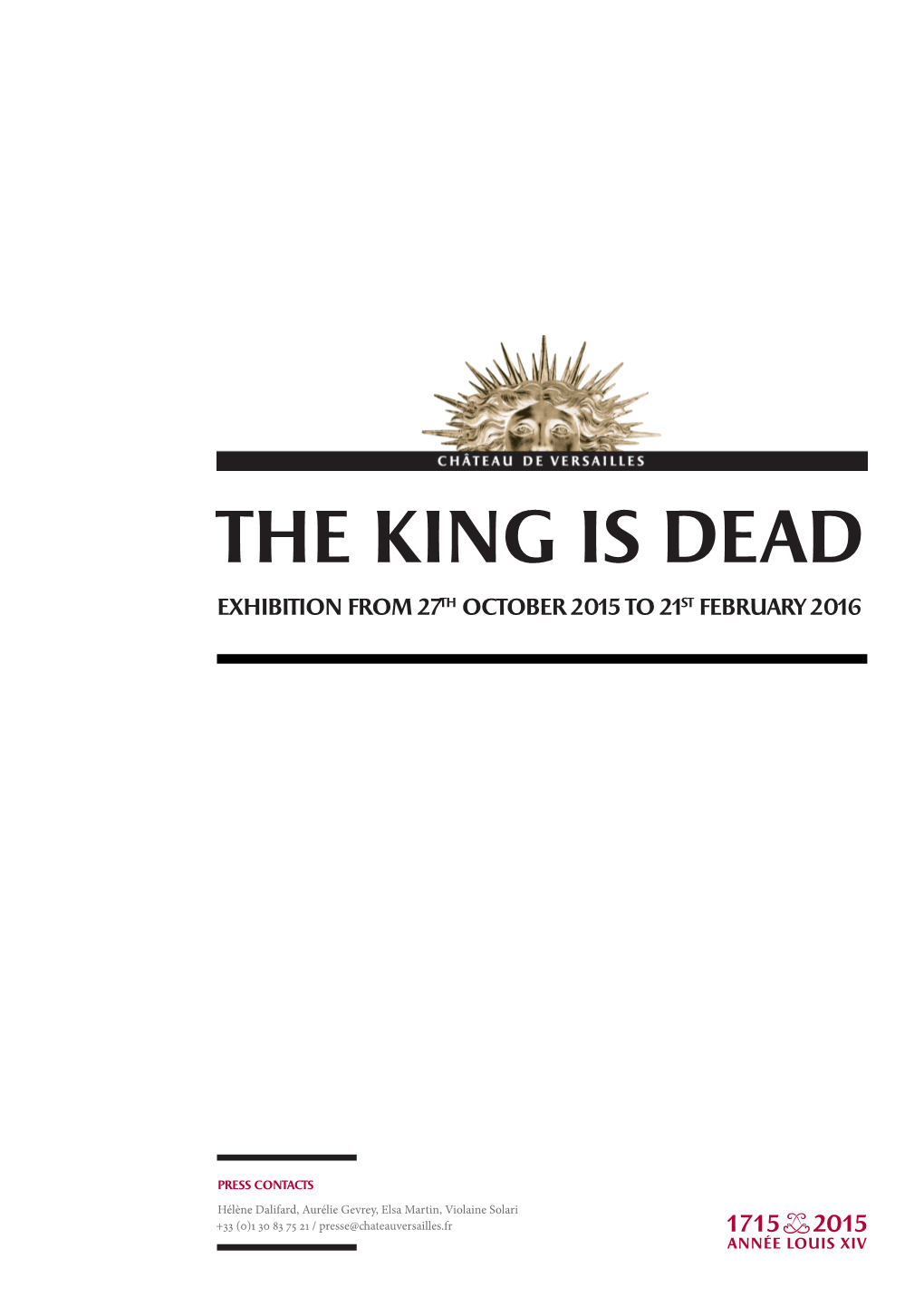 THE KING IS DEAD EXHIBITION from 27TH October 2015 to 21ST February 2016