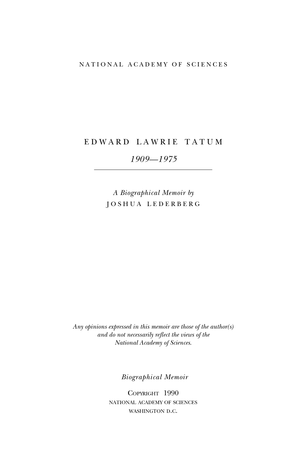 EDWARD LAWRIE TATUM December 14, 1909-November 7, 1975