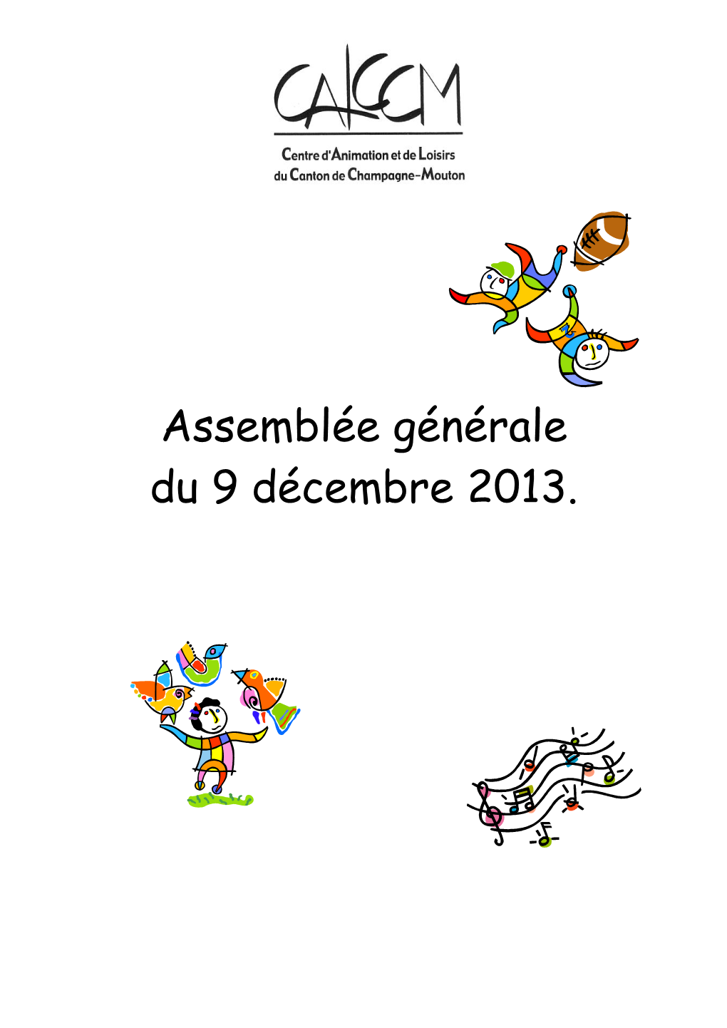 Assemblée Générale Du 9 Décembre 2013