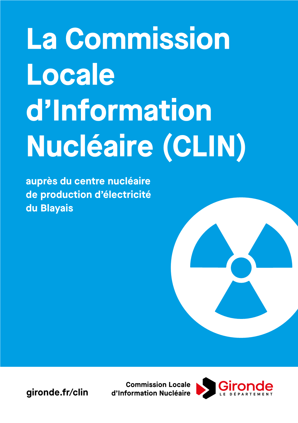 CLIN) Auprès Du Centre Nucléaire De Production D’Électricité Du Blayais