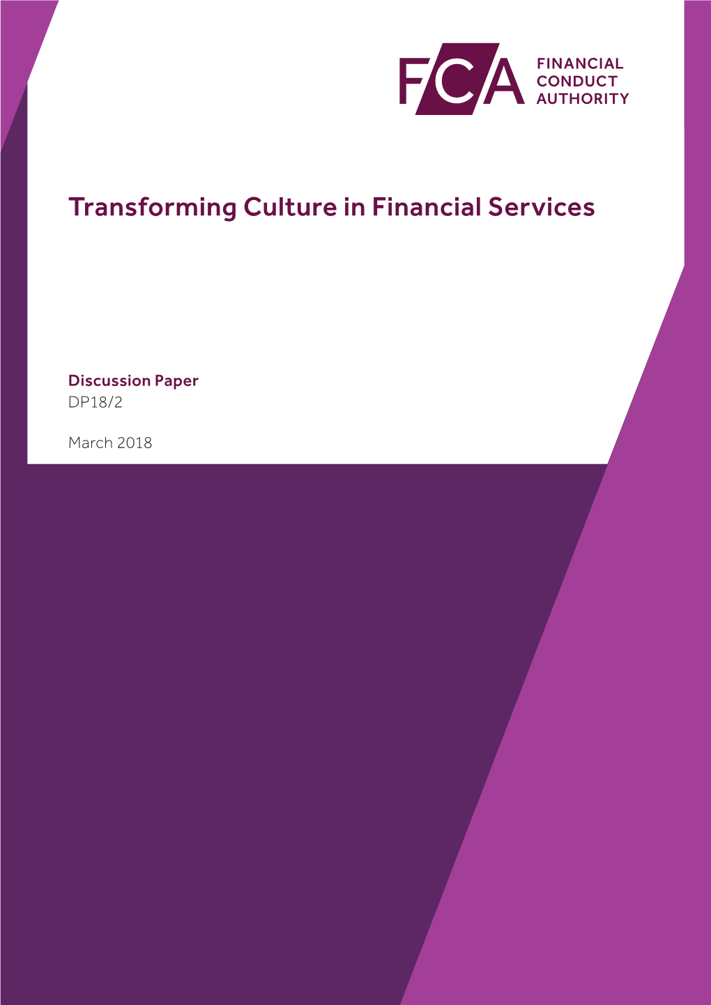 Discussion Paper 18/2: Transforming Culture in Financial Services