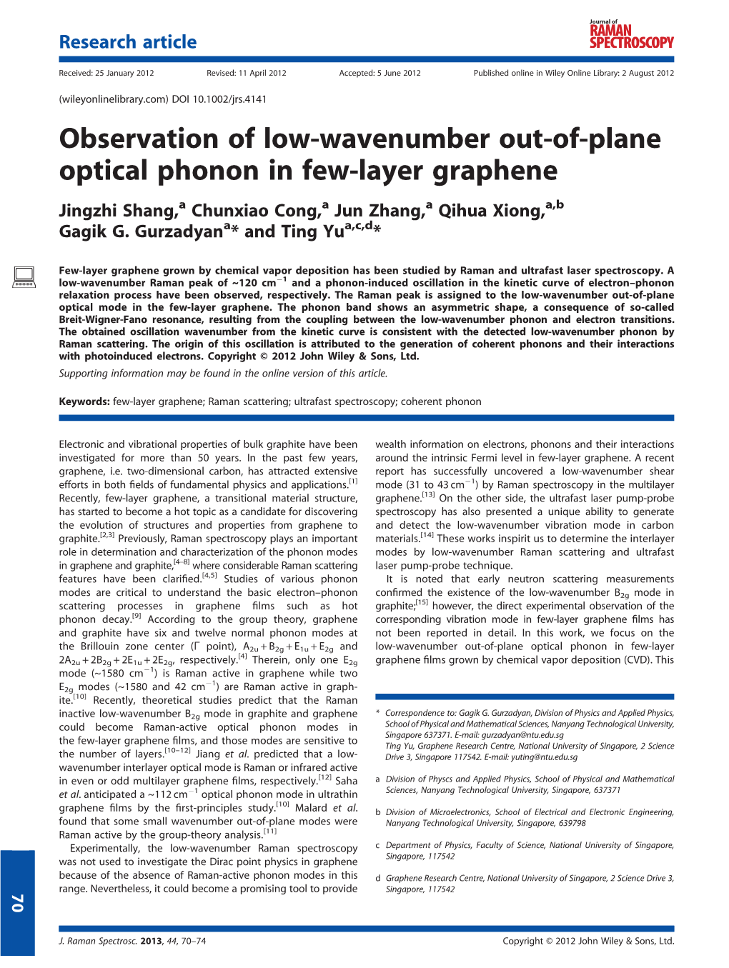 Observation of Low-Wavenumber Out-Of-Plane Optical Phonon in Few-Layer Graphene Jingzhi Shang,A Chunxiao Cong,A Jun Zhang,A Qihua Xiong,A,B Gagik G