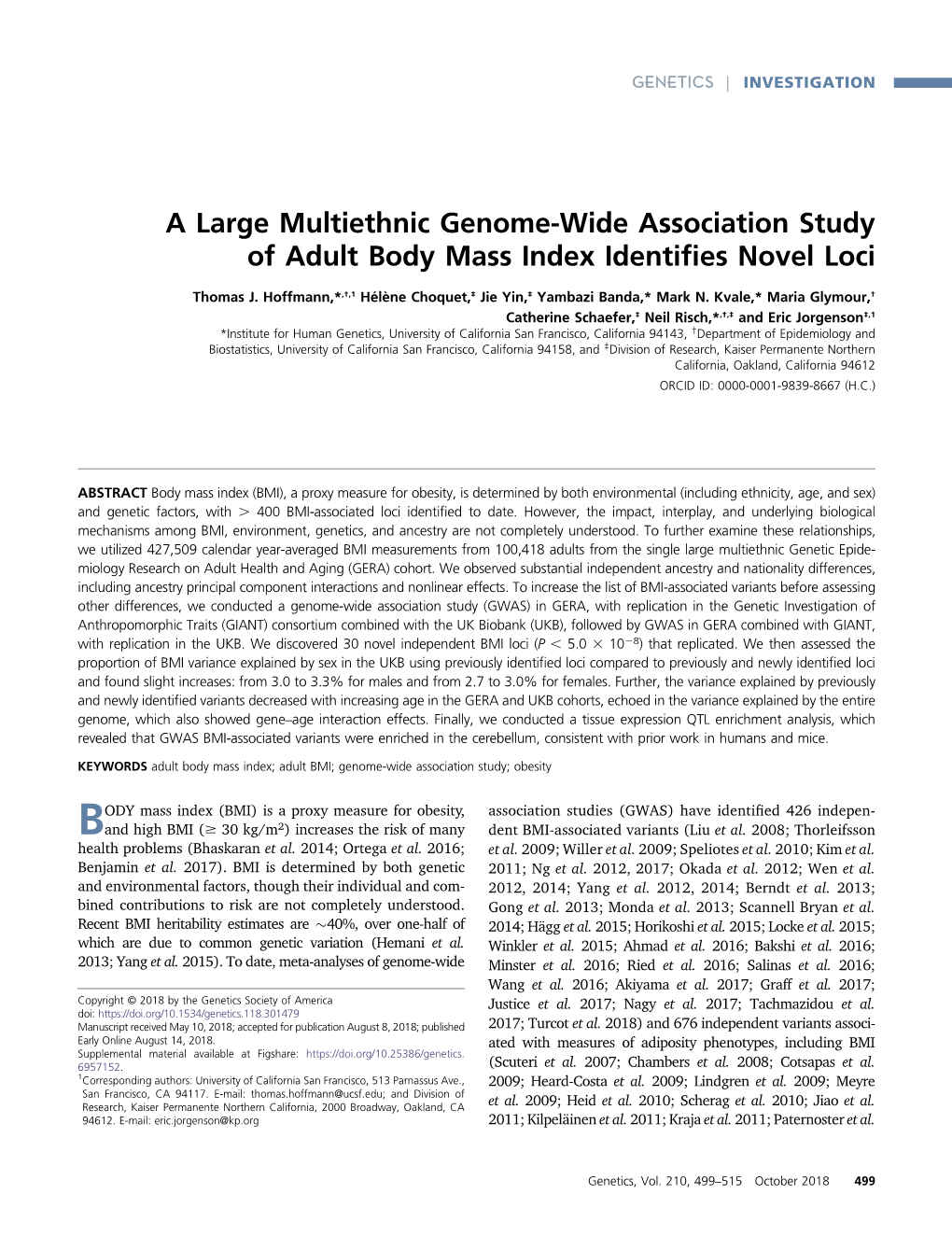 A Large Multiethnic Genome-Wide Association Study of Adult Body Mass Index Identiﬁes Novel Loci