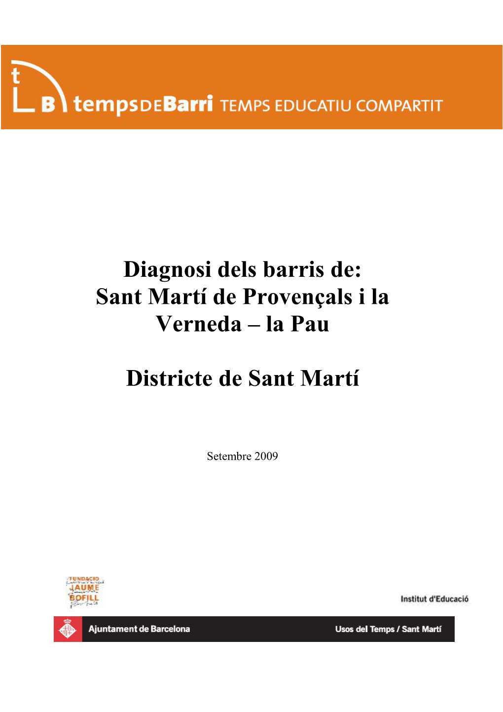 Diagnosi Dels Barris De: Sant Martí De Provençals I La Verneda – La Pau