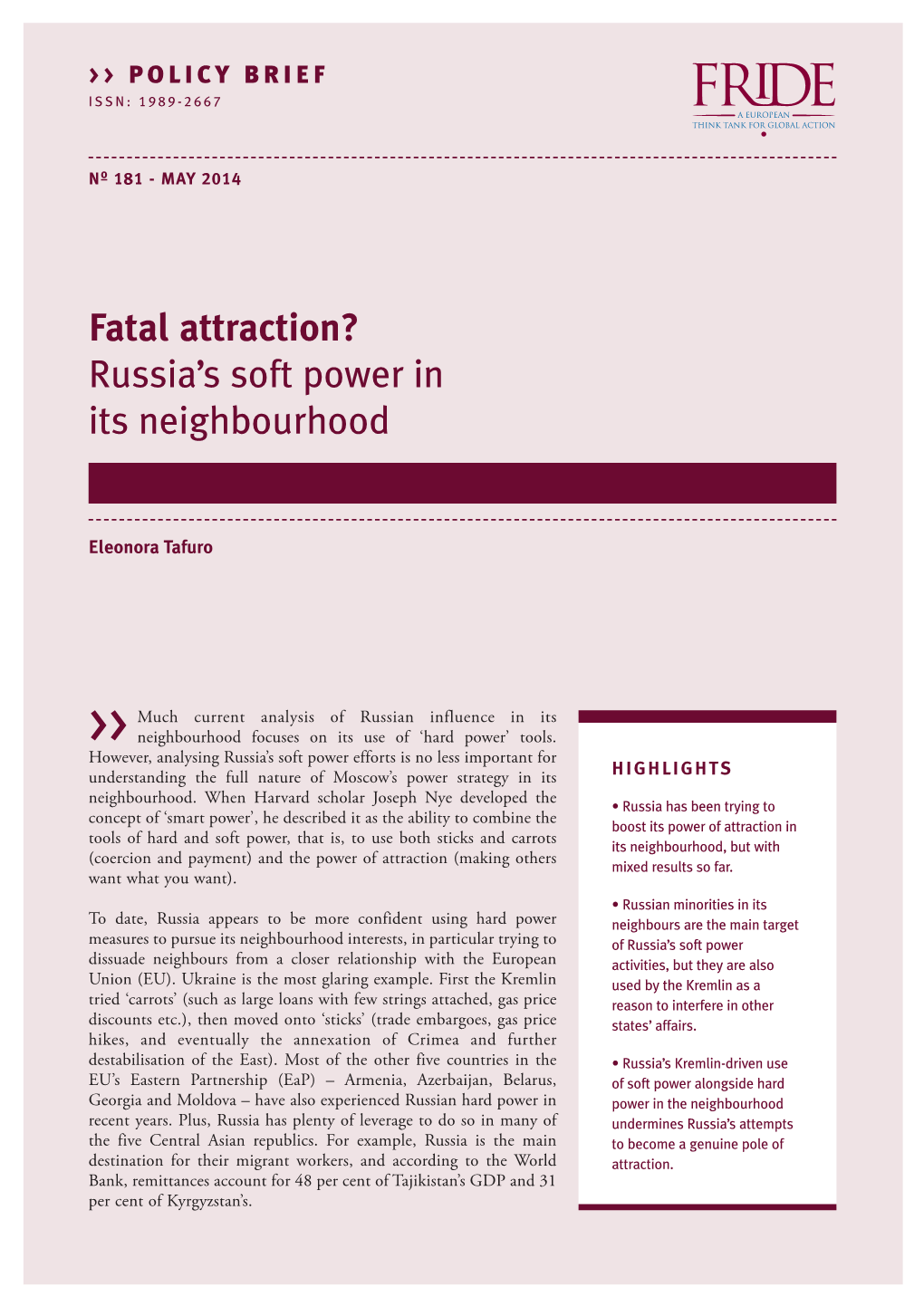 Fatal Attraction? Russia's Soft Power in Its Neighbourhood