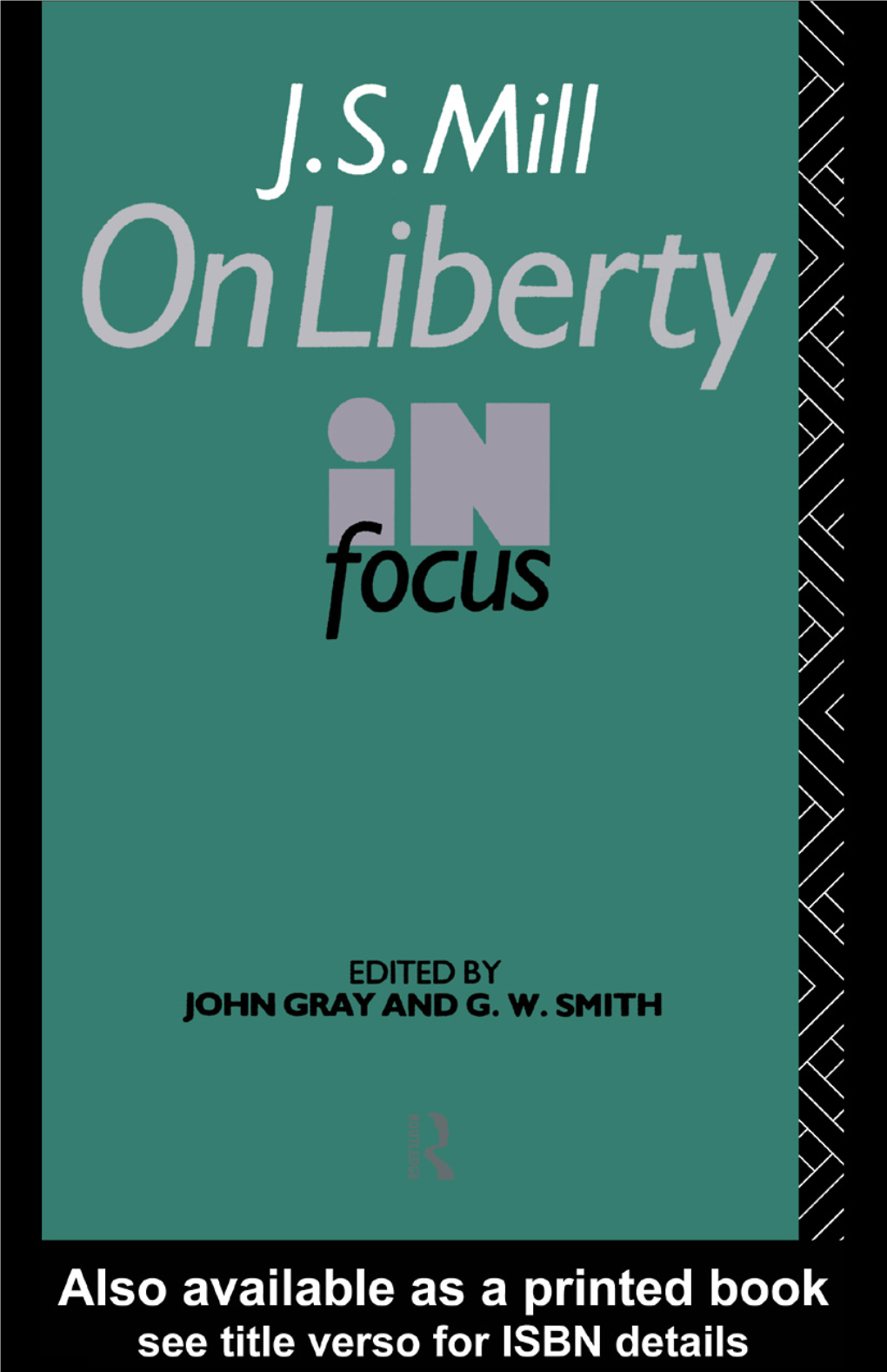 J.S.MILL on LIBERTY in Focus