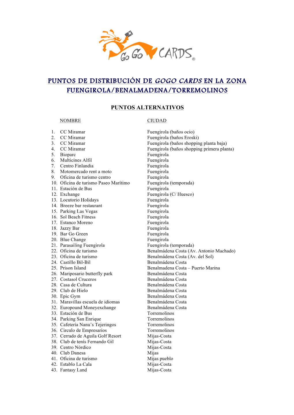 Puntos De Distribución De Gogo Cards En La Zona Fuengirola/Benalmadena/Torremolinos