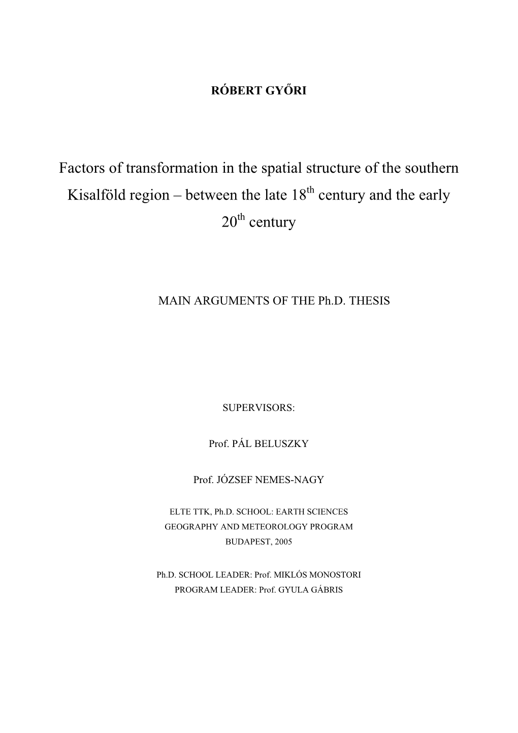 Factors of Transformation in the Spatial Structure of the Southern Kisalföld Region – Between the Late 18Th Century and the Early 20Th Century