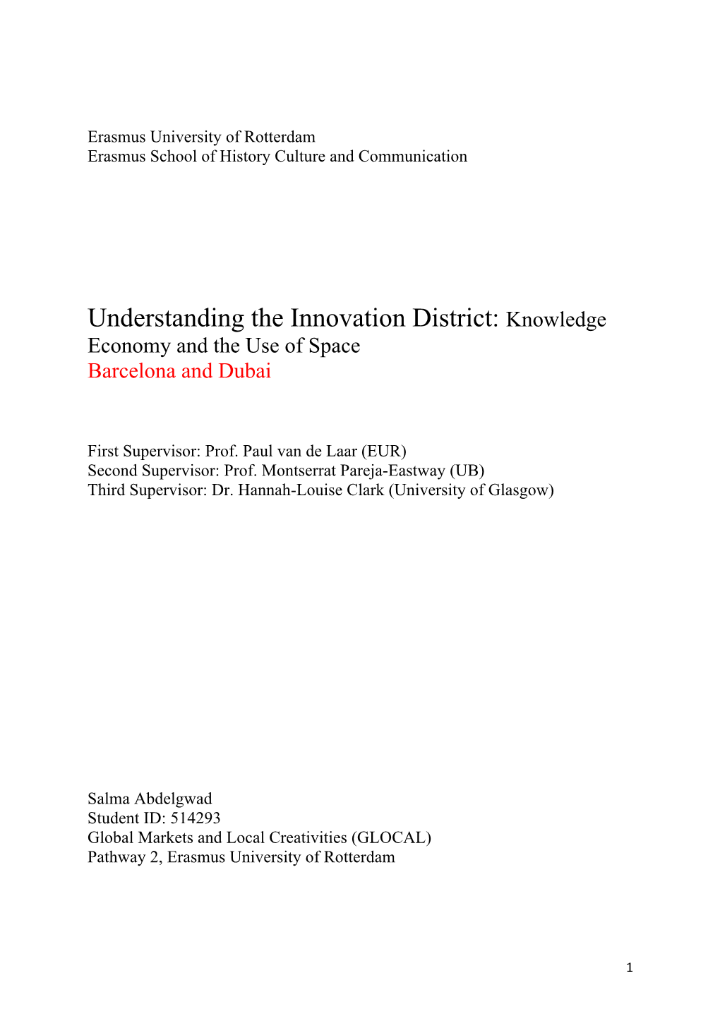 Understanding the Innovation District: Knowledge Economy and the Use of Space Barcelona and Dubai