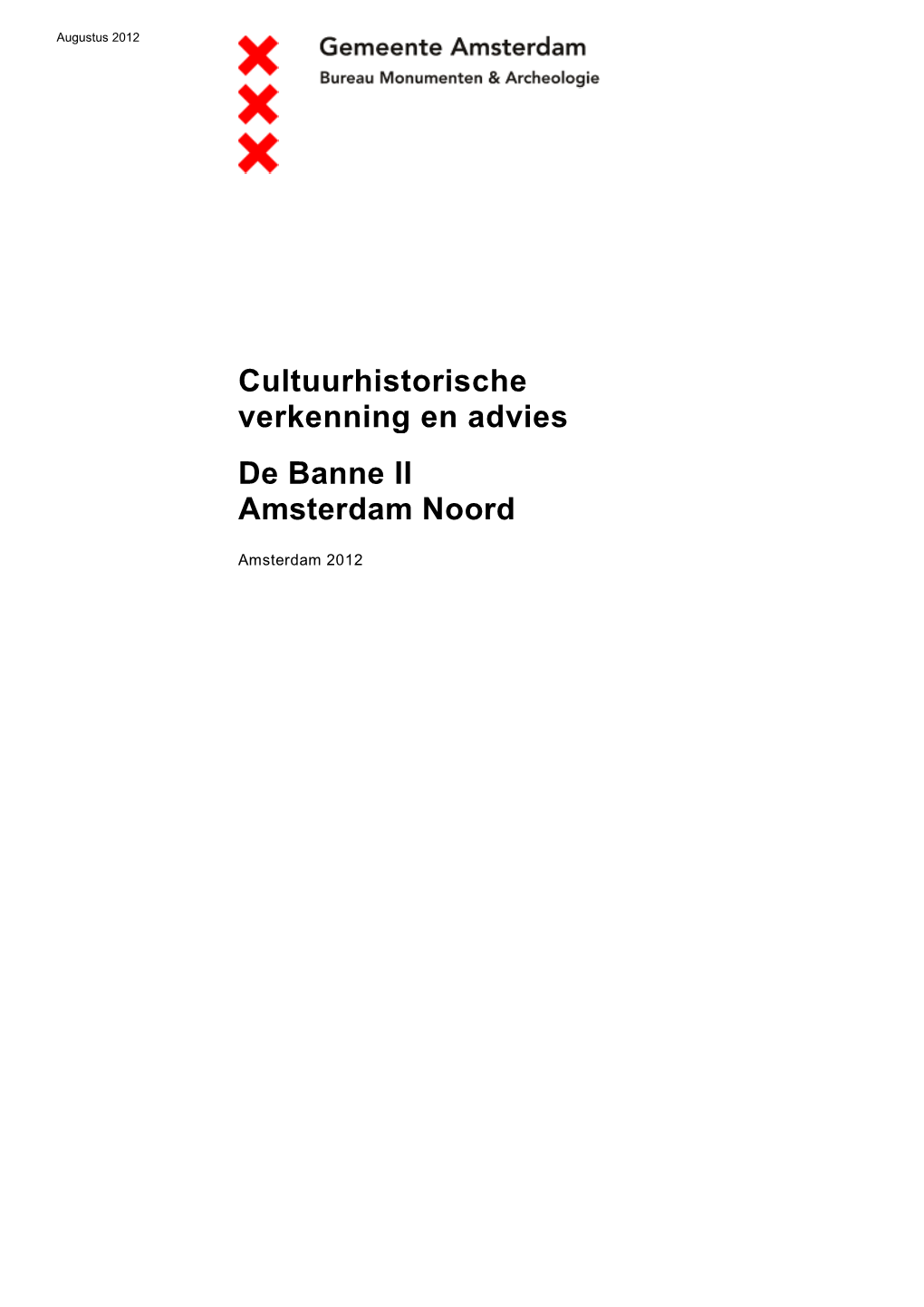 Cultuurhistorische Verkenning En Advies De Banne II Amsterdam Noord