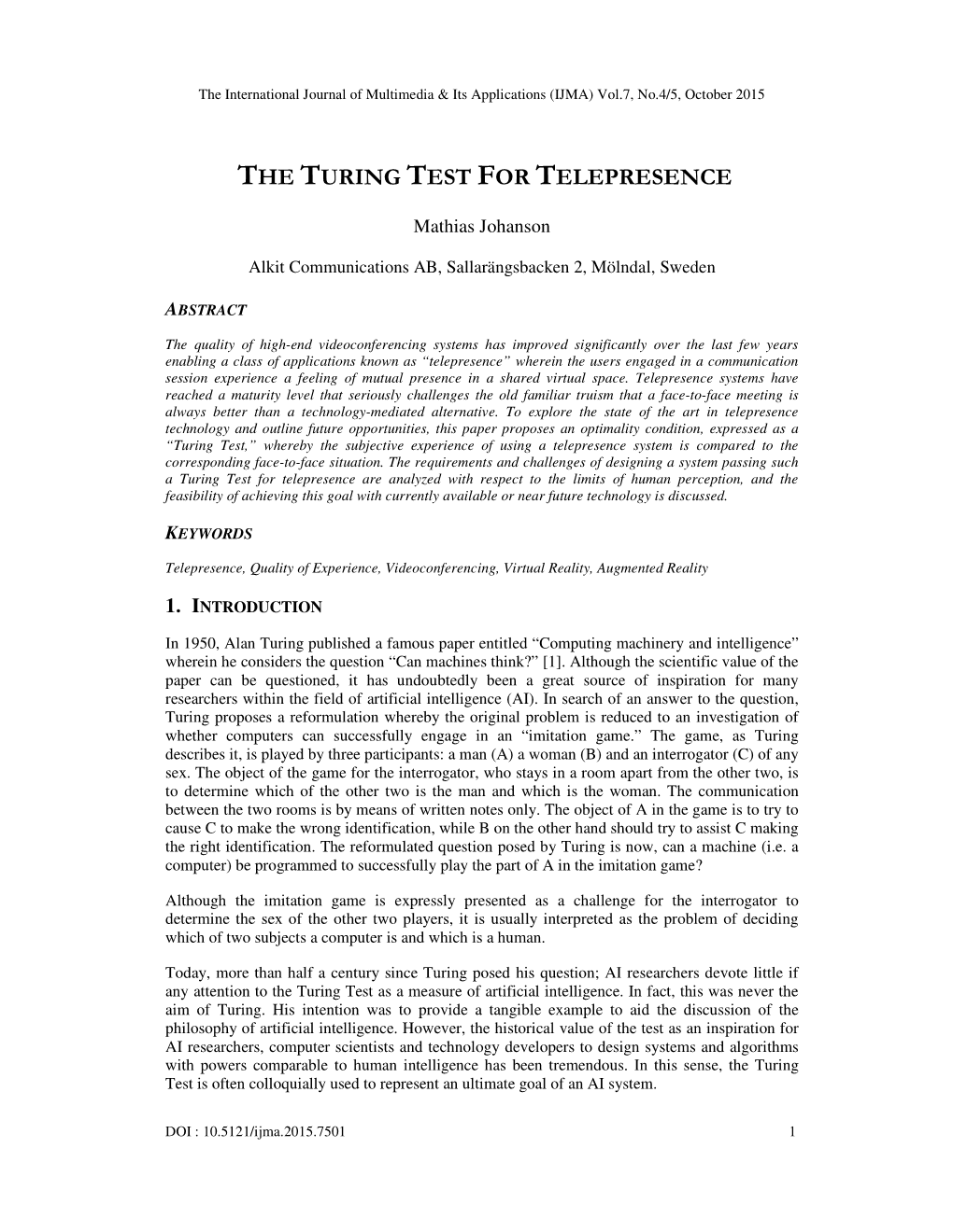 The Turing Test for Telepresence