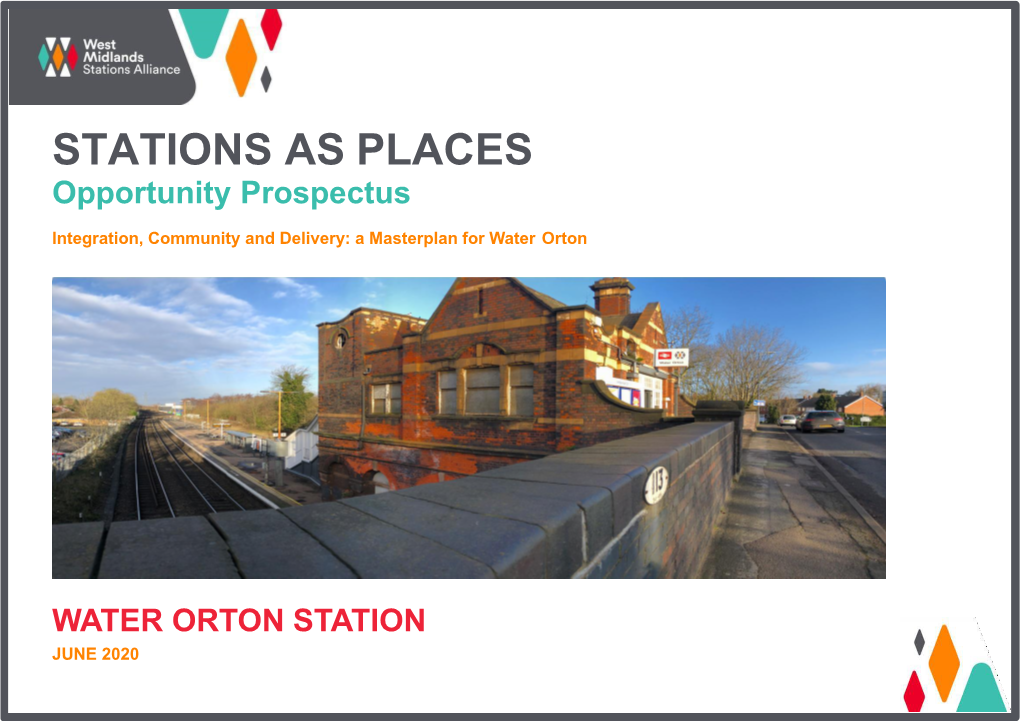 For Water Orton? There Is an Important Role for the Railways to Play in Both the Economic and Social Regeneration of the Local Areas Which Our Stations Serve