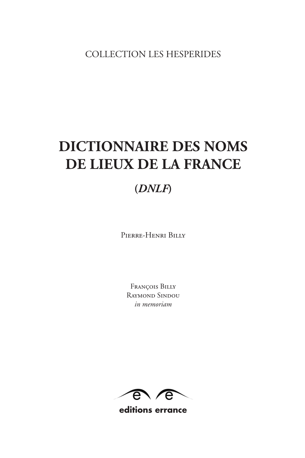 Dictionnaire Des Noms De Lieux De La France (DNLF)