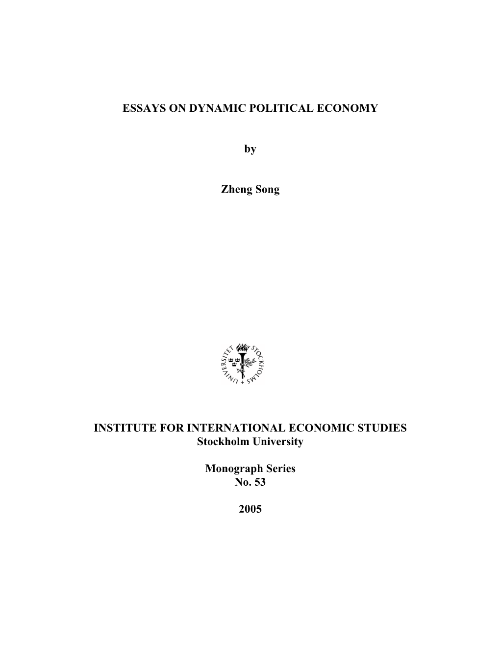 ESSAYS on DYNAMIC POLITICAL ECONOMY by Zheng Song