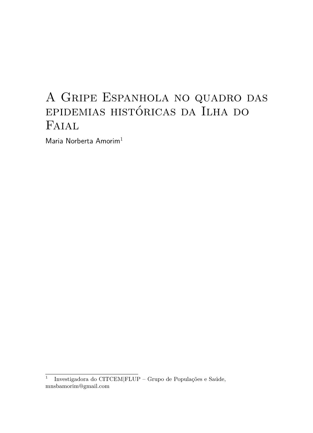 A Gripe Espanhola No Quadro Das Epidemias Históricas Da Ilha Do Faial Maria Norberta Amorim1