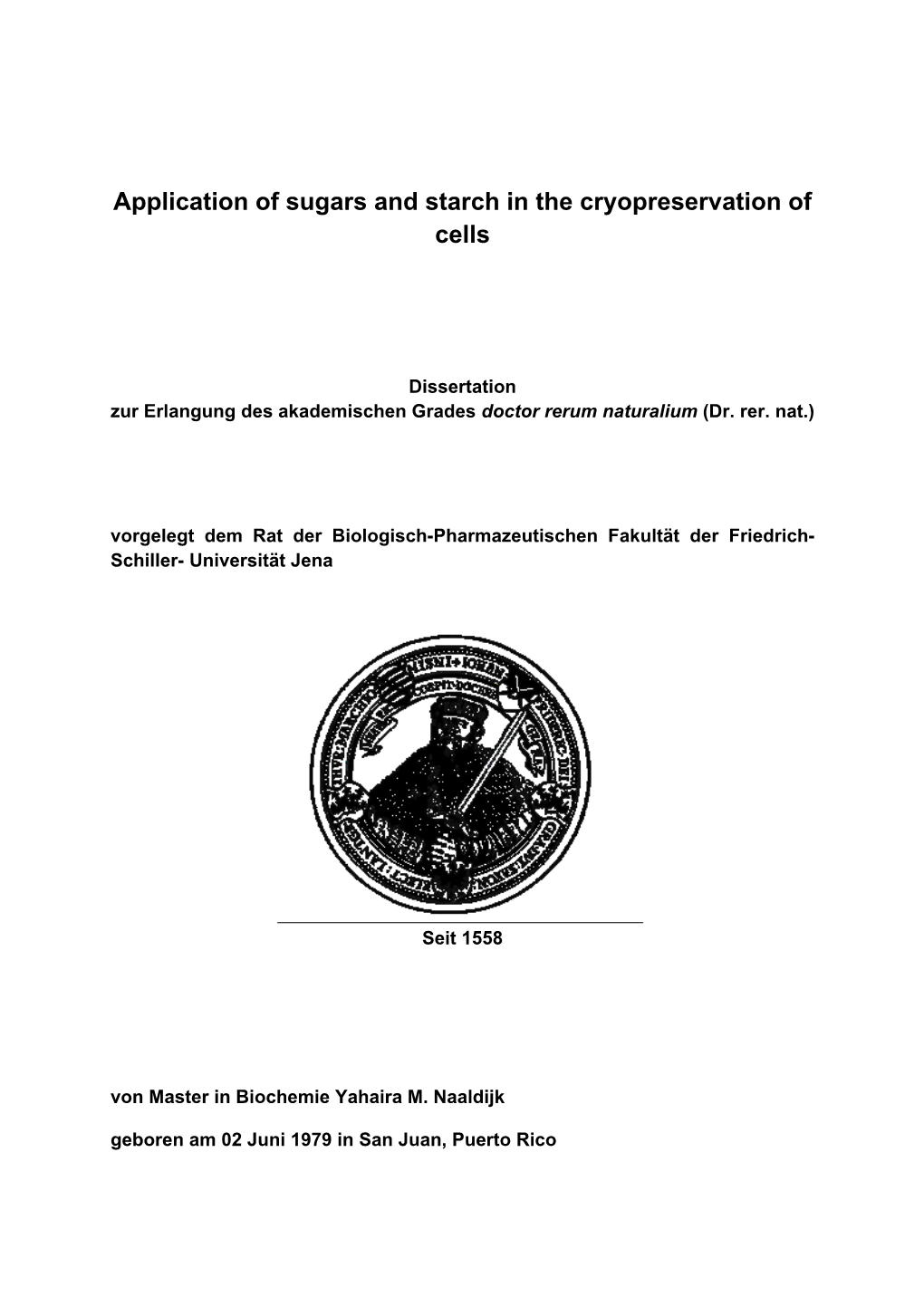 Application of Sugars and Starch in the Cryopreservation of Cells