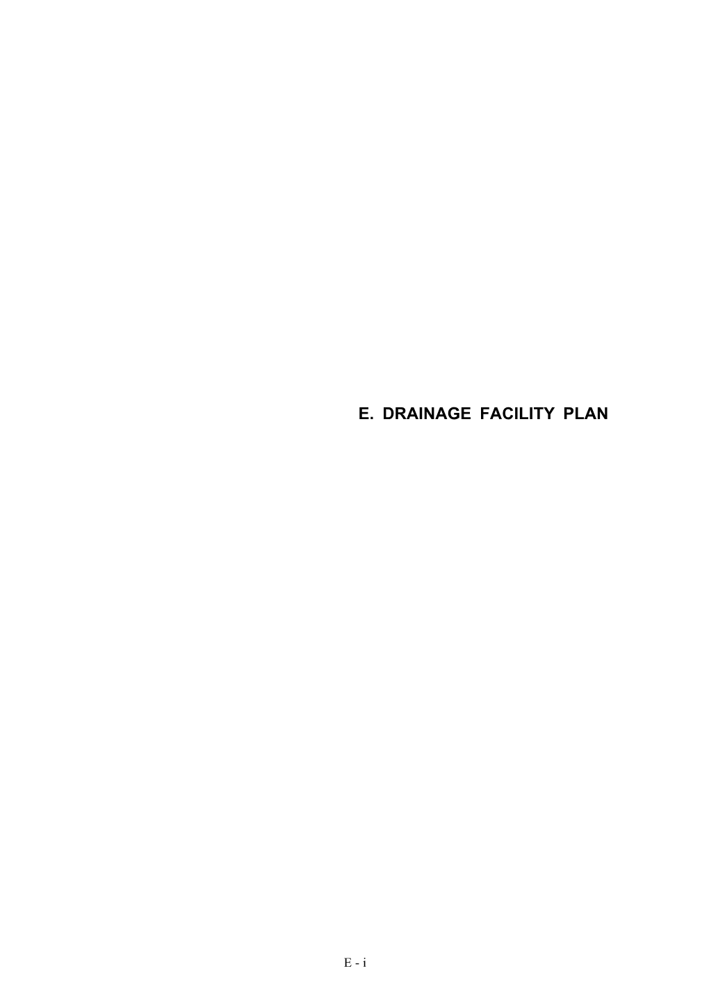 E. Drainage Facility Plan