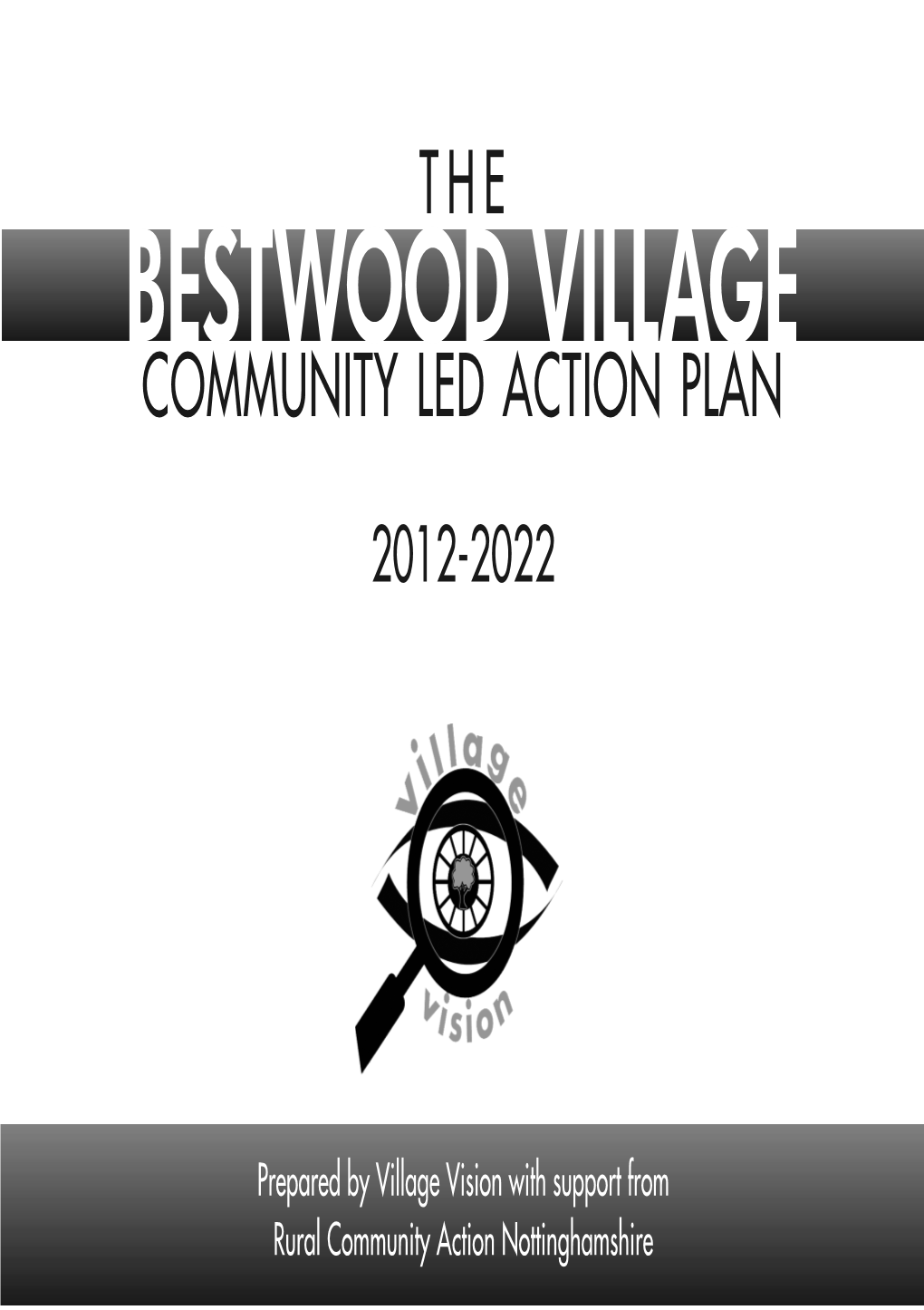 Bestwood Village Community Led Action Plan 2012