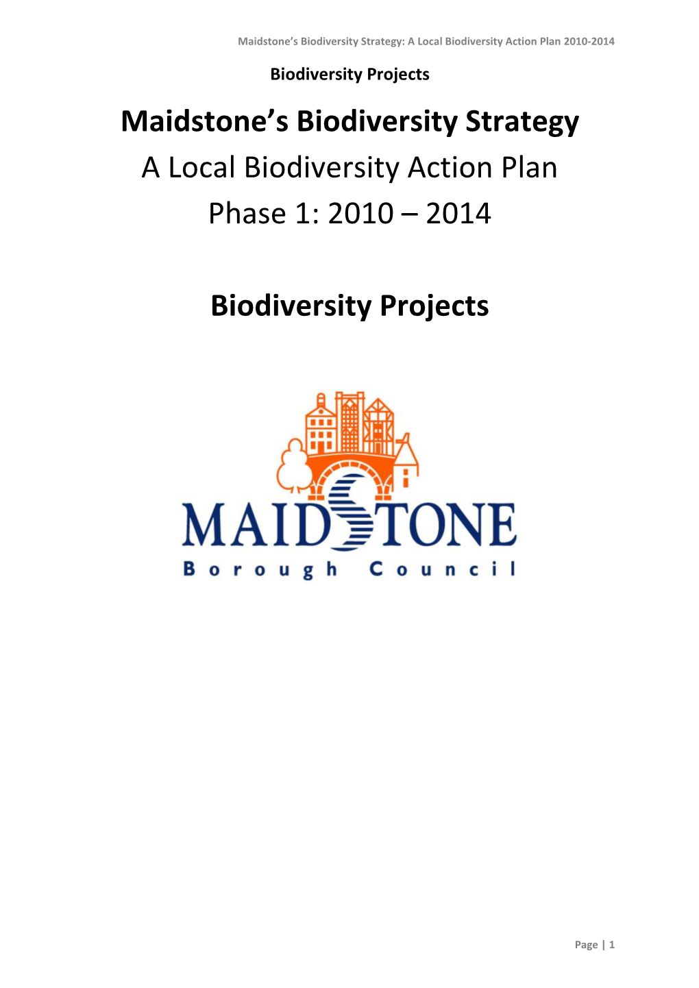2010 – 2014 Biodiversity Projects