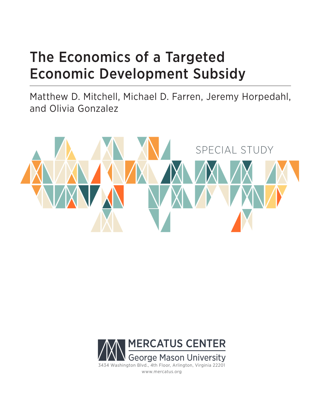 The Economics of a Targeted Economic Development Subsidy