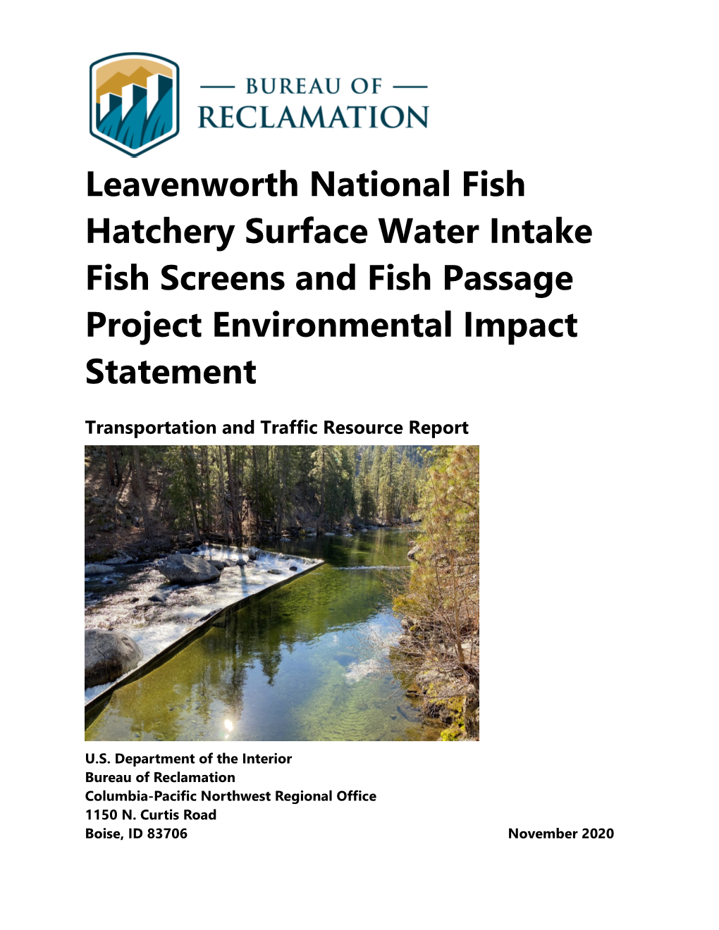 Leavenworth National Fish Hatchery Surface Water Intake Fish Screens and Fish Passage Project Environmental Impact Statement