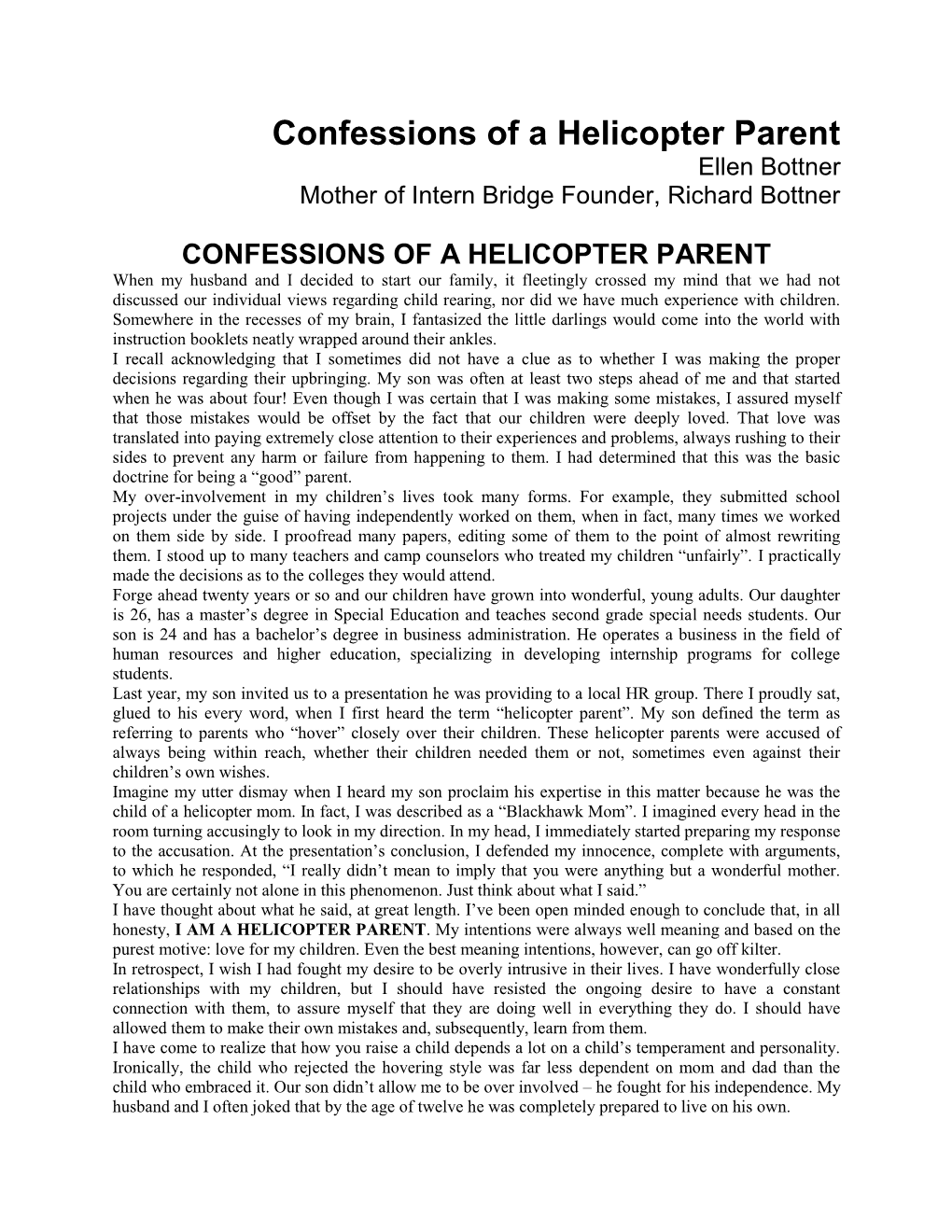 Confessions of a Helicopter Parent Ellen Bottner Mother of Intern Bridge Founder, Richard Bottner