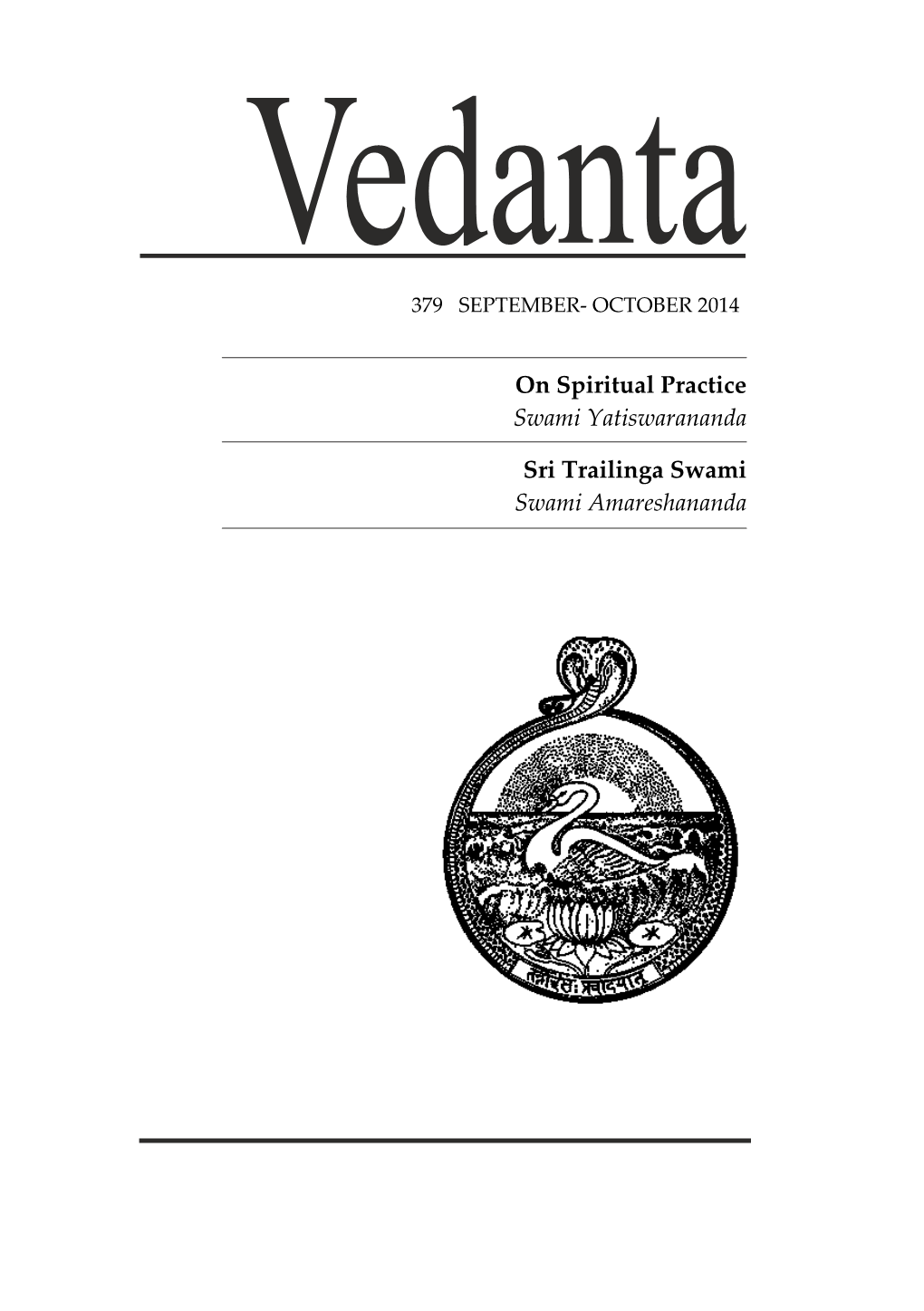 Sri Trailinga Swami Swami Amareshananda on Spiritual Practice Swami Yatiswarananda