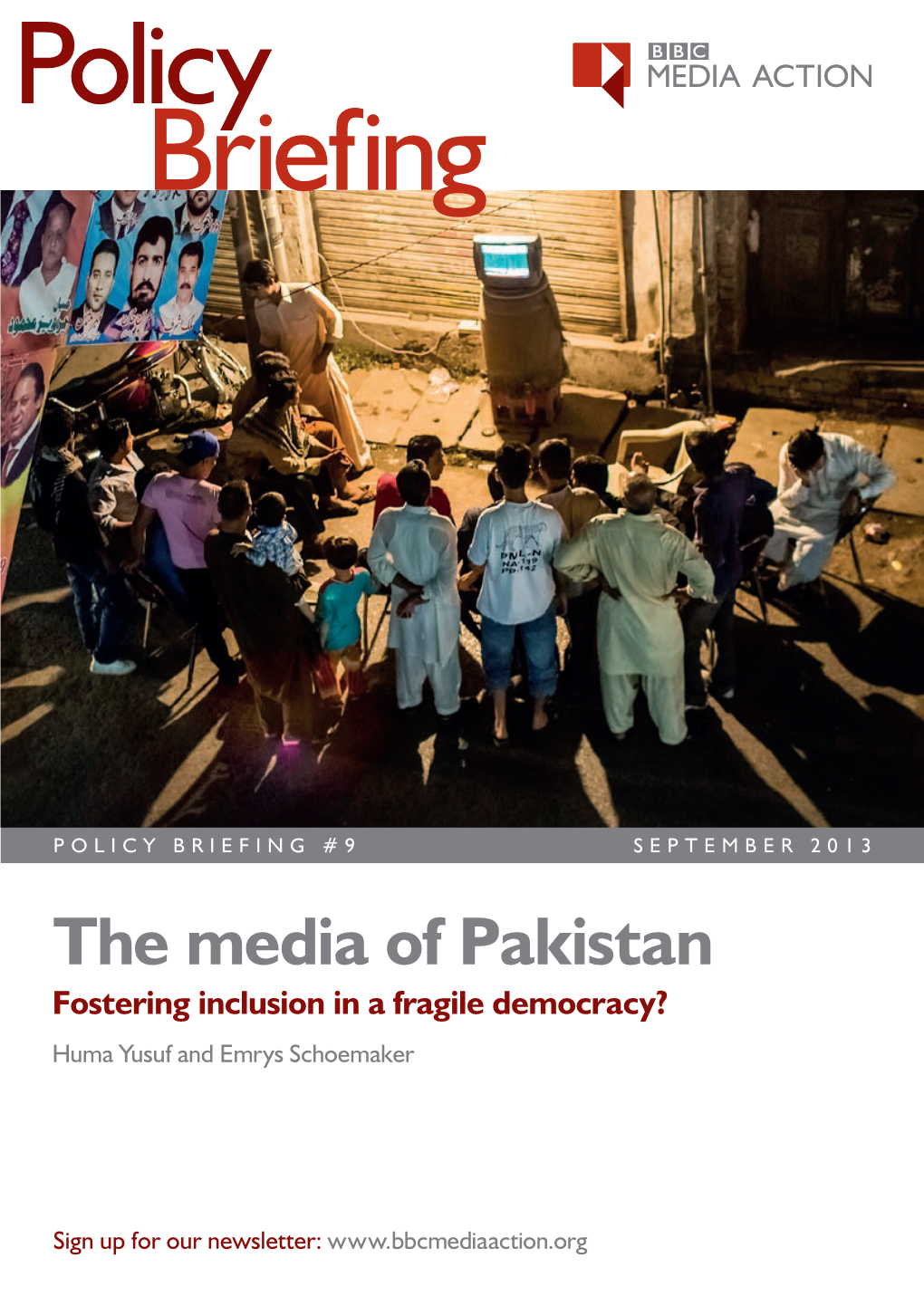 The Media of Pakistan Fostering Inclusion in a Fragile Democracy? Huma Yusuf and Emrys Schoemaker