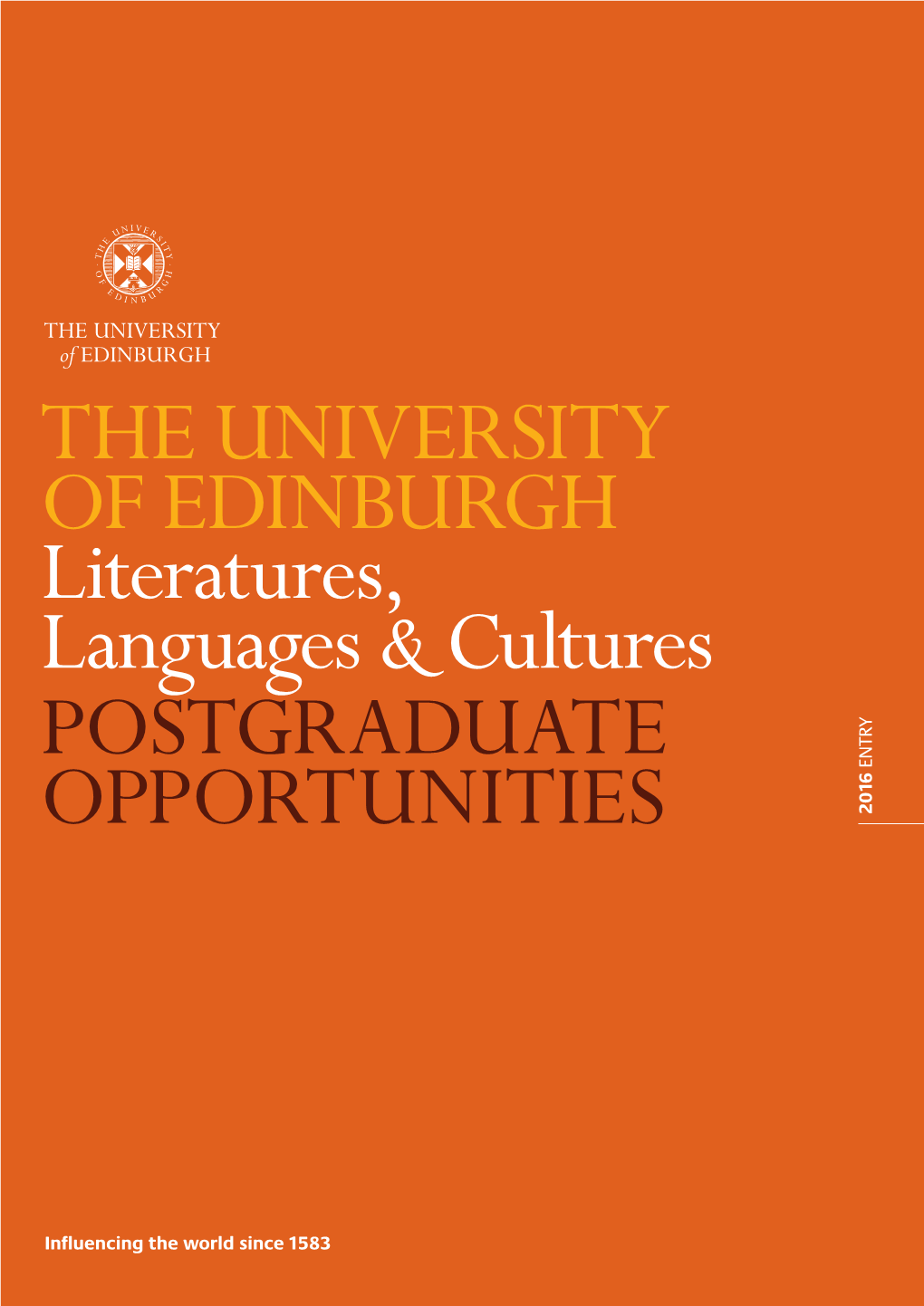 THE UNIVERSITY of EDINBURGH Literatures, Languages & Cultures