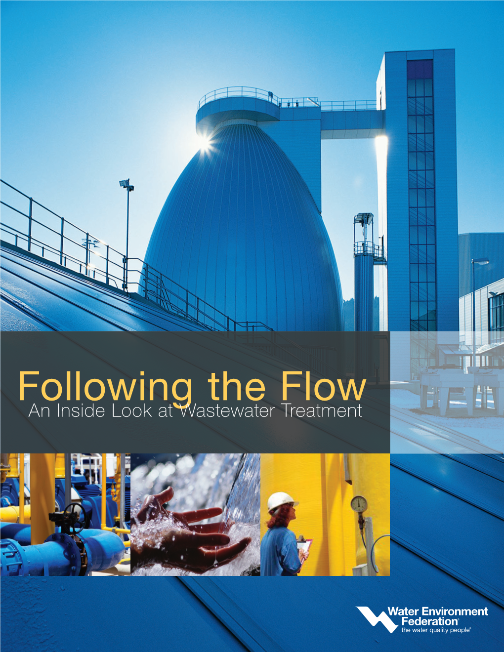 Following the Flow: an Inside Look at Wastewater Treatment