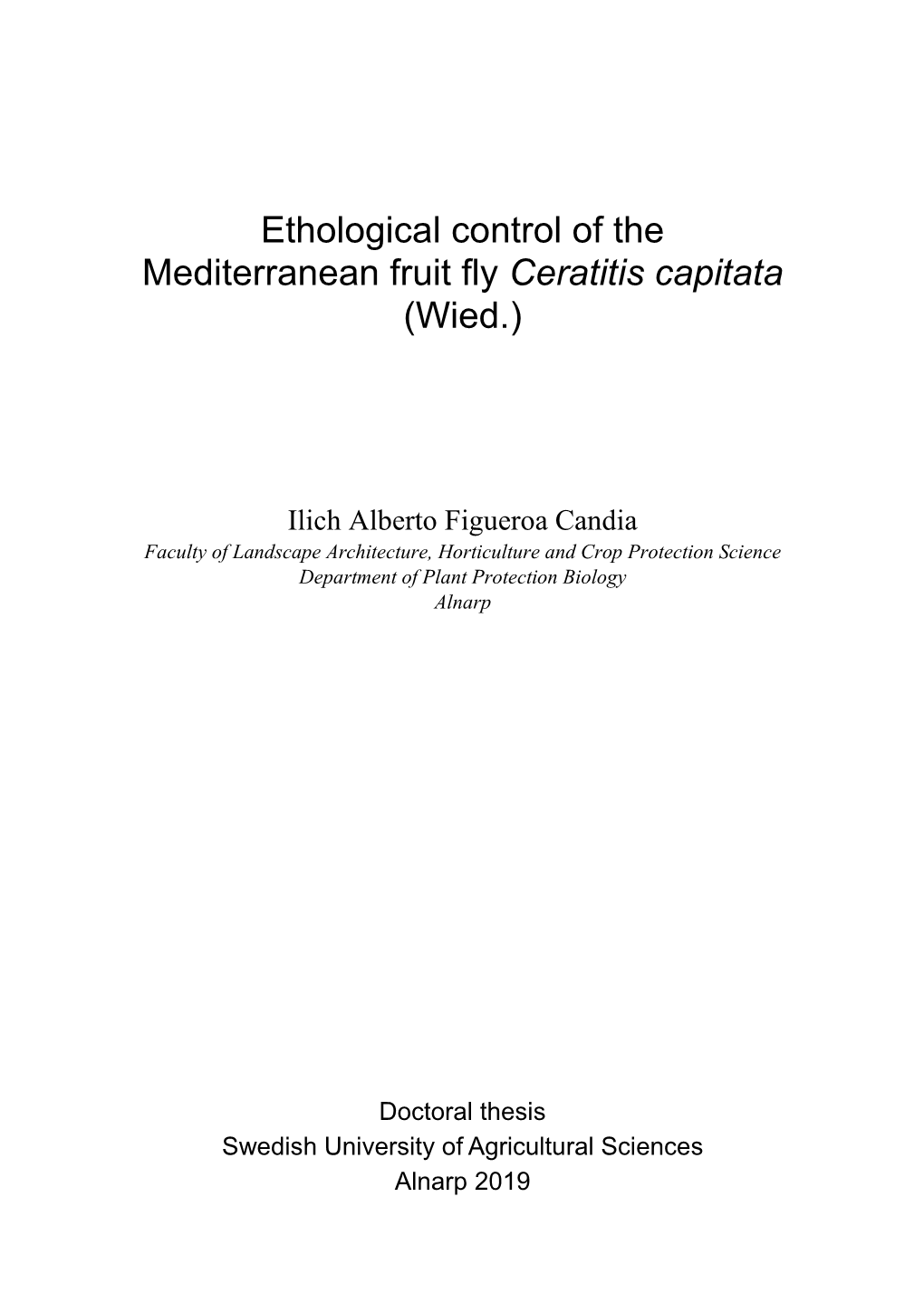 Ethological Control of the Mediterranean Fruit Fly Ceratitis Capitata (Wied.)