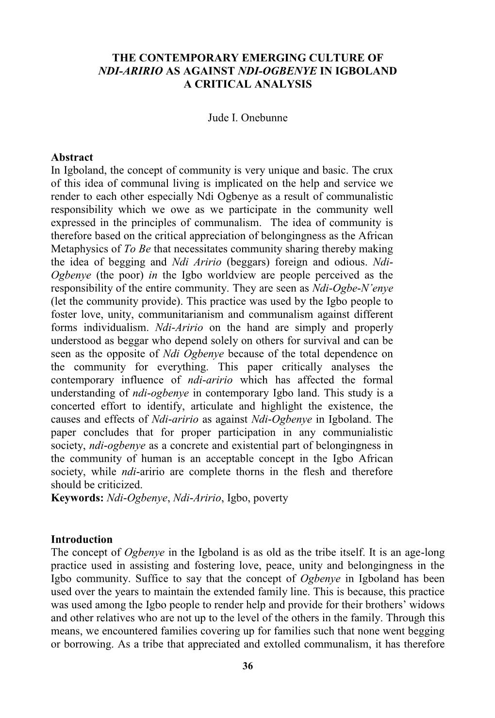 The Contemporary Emerging Culture of Ndi-Aririo As Against Ndi-Ogbenye in Igboland a Critical Analysis