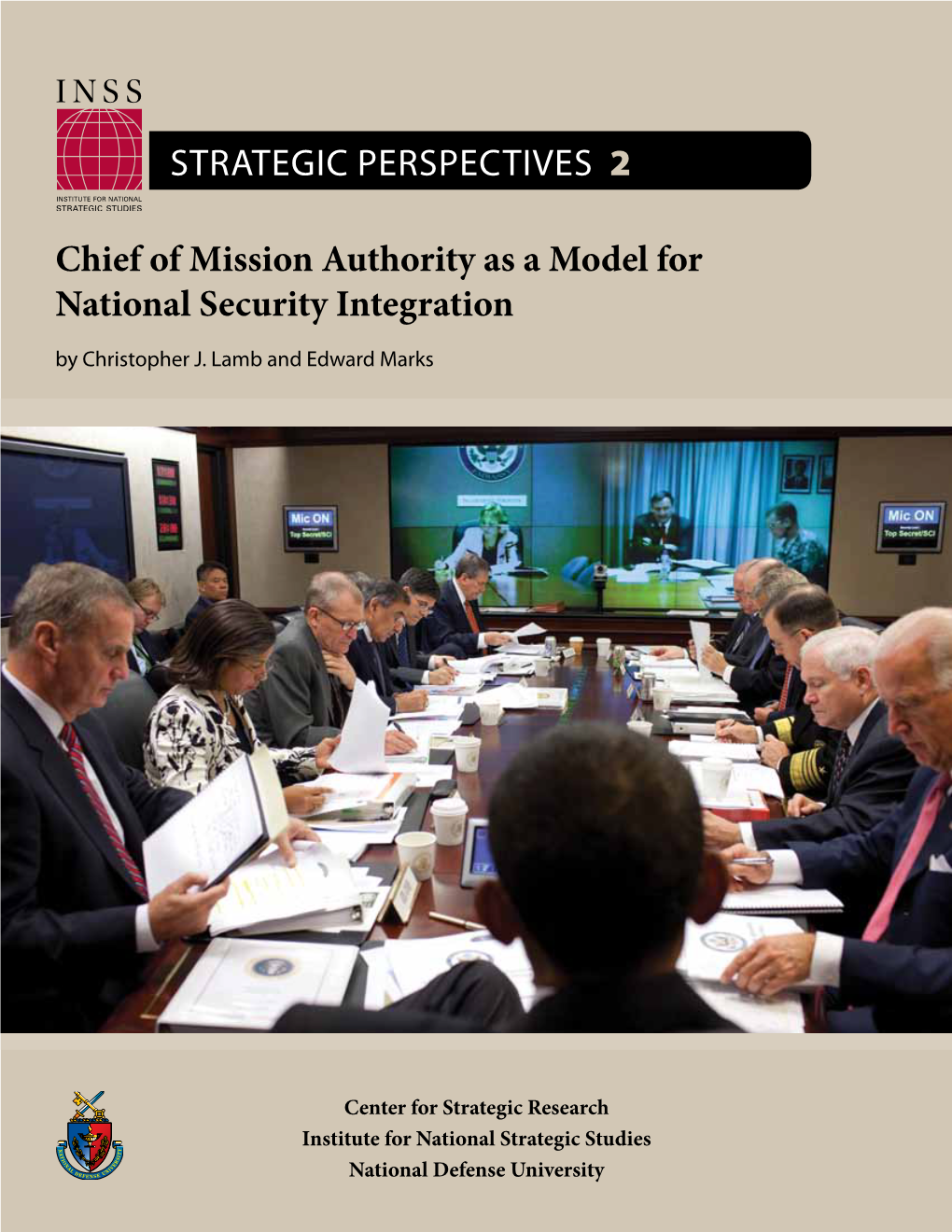 Chief of Mission Authority As a Model for National Security Integration by Christopher J