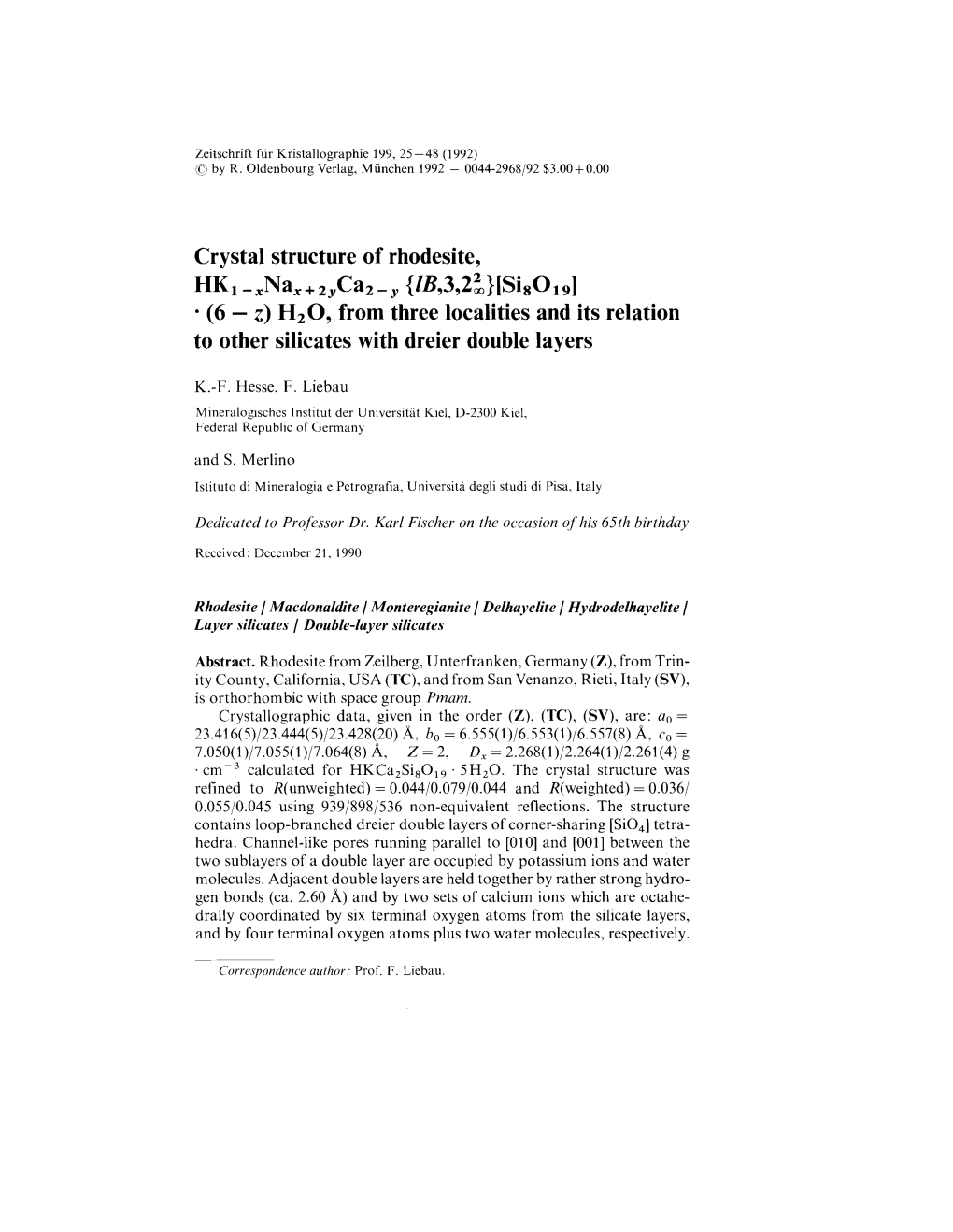 Crystal Structure of Rhodesite, Hkl-Xnax+2Yca2-Y {IB,3,2~}[Si8019]