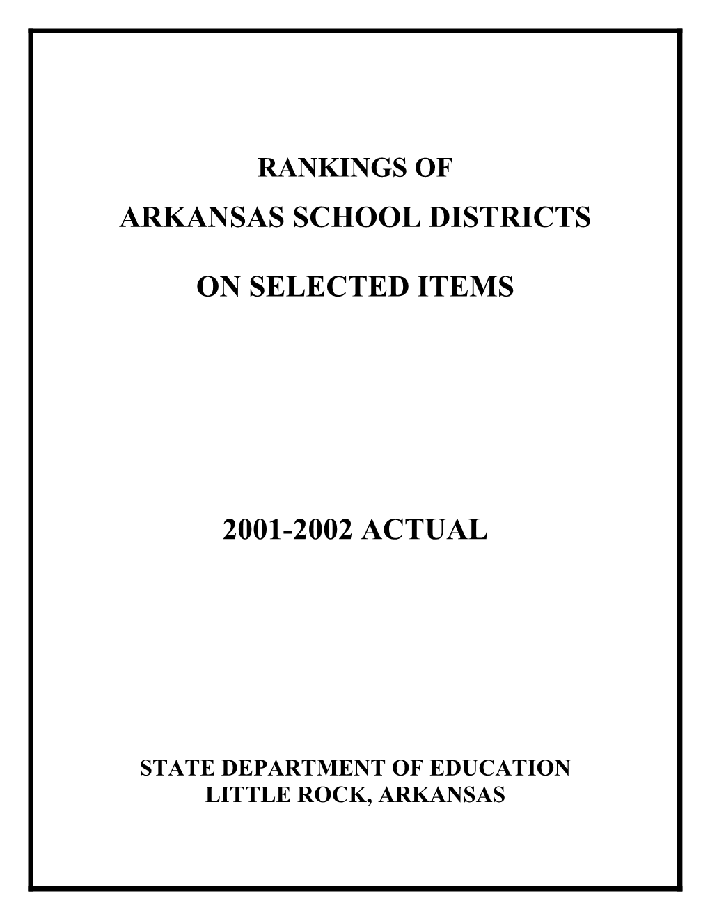 Arkansas School Districts on Selected Items 2001-2002