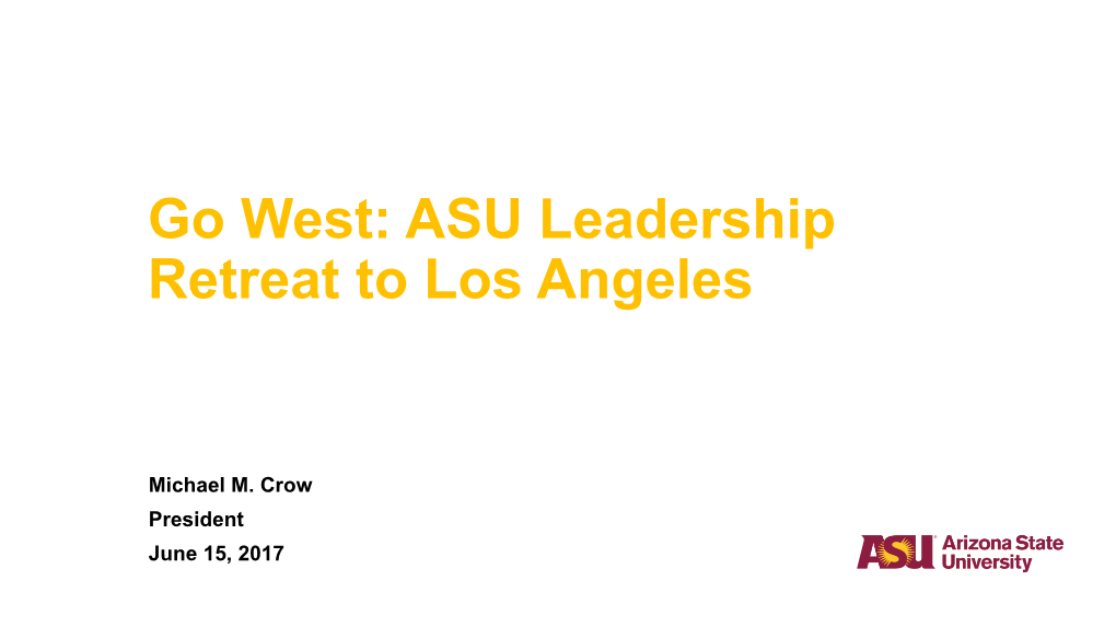 ASU Leadership Retreat to Los Angeles