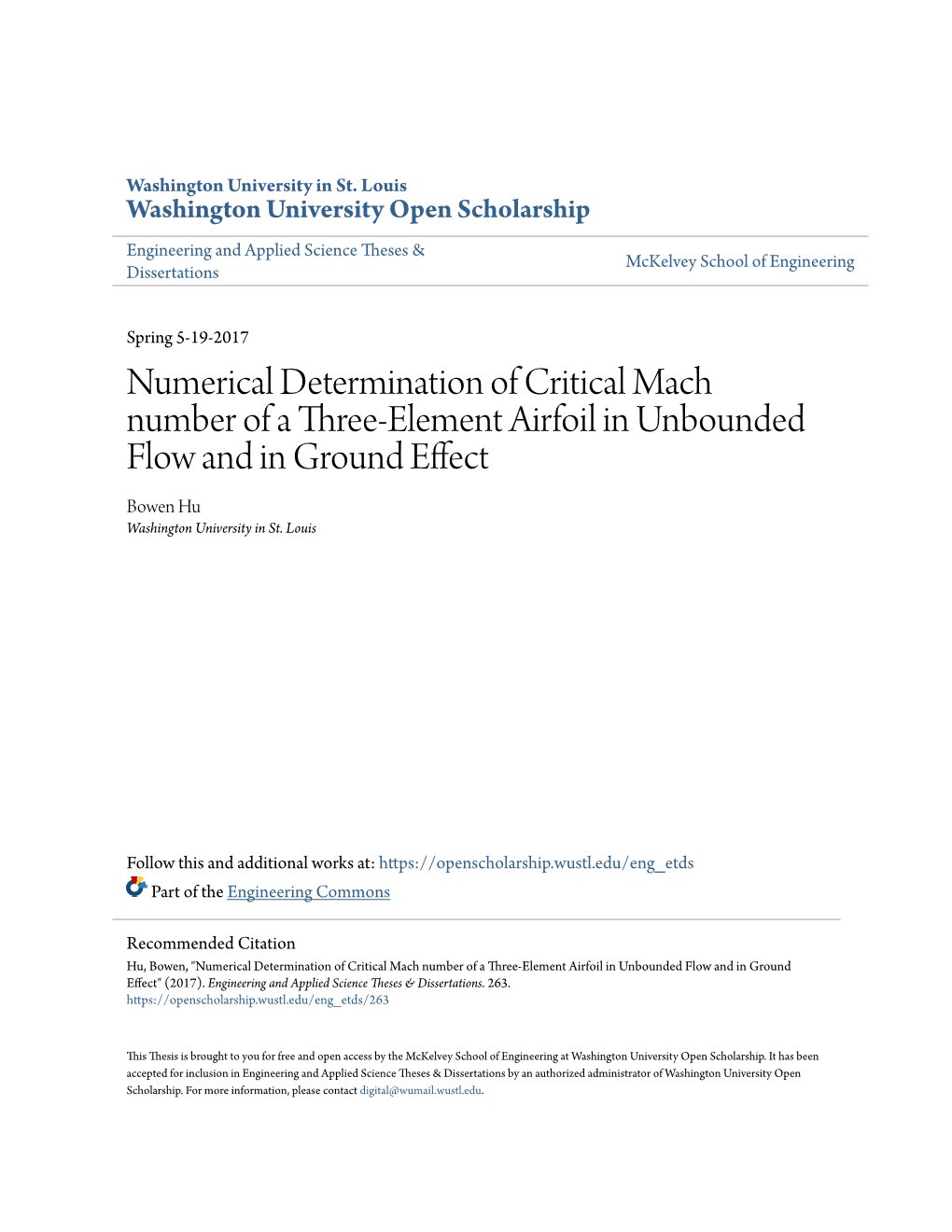 Numerical Determination of Critical Mach Number of a Three-Element Airfoil in Unbounded Flow and in Ground Effect Bowen Hu Washington University in St