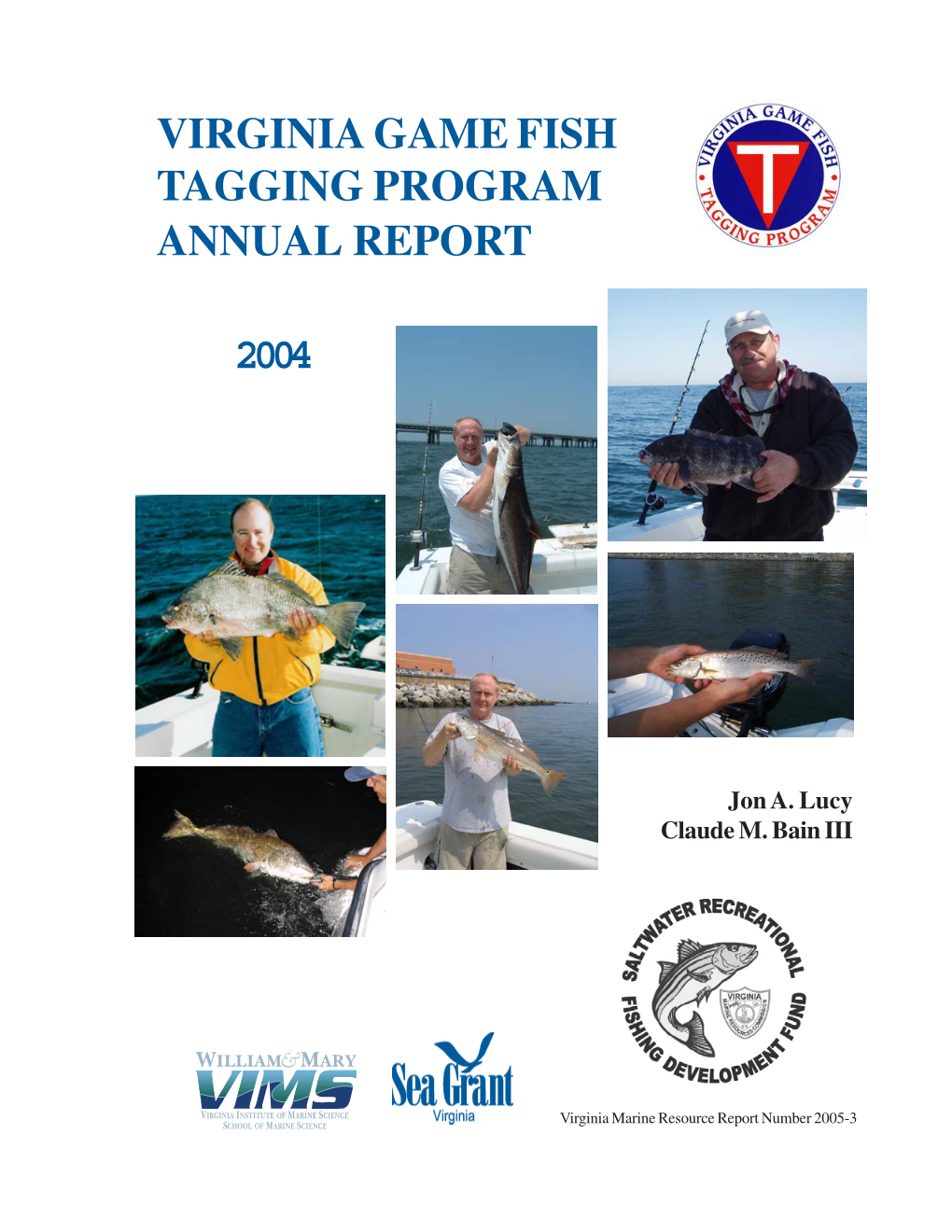 Virginia Game Fish Tagging Program Annual Report 2004* *(And 2003 Update)