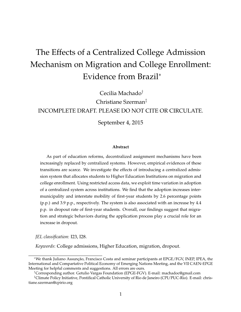 The Effects of a Centralized College Admission Mechanism on Migration and College Enrollment: Evidence from Brazil∗